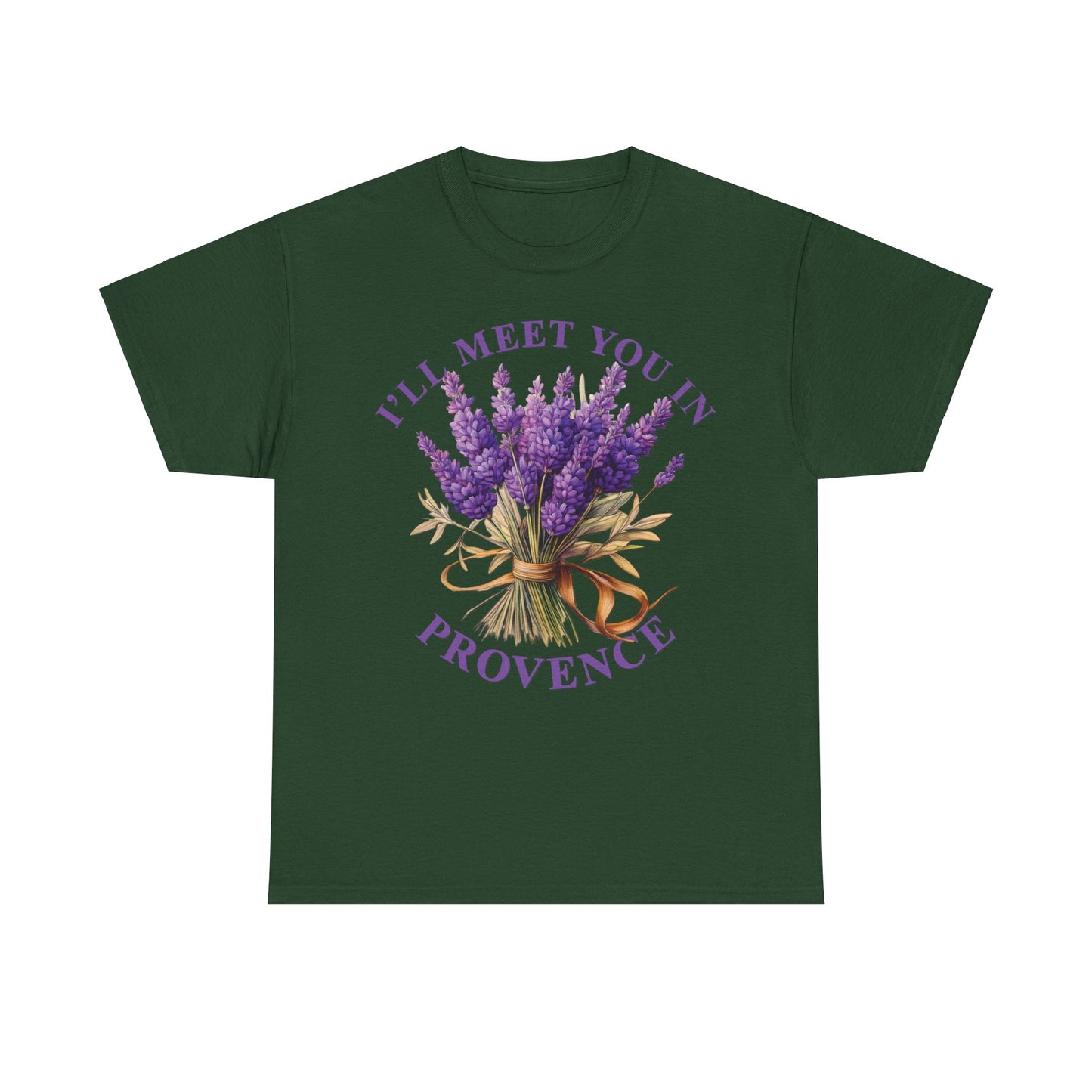 Unisex Tee - I'll Meet You In Provence