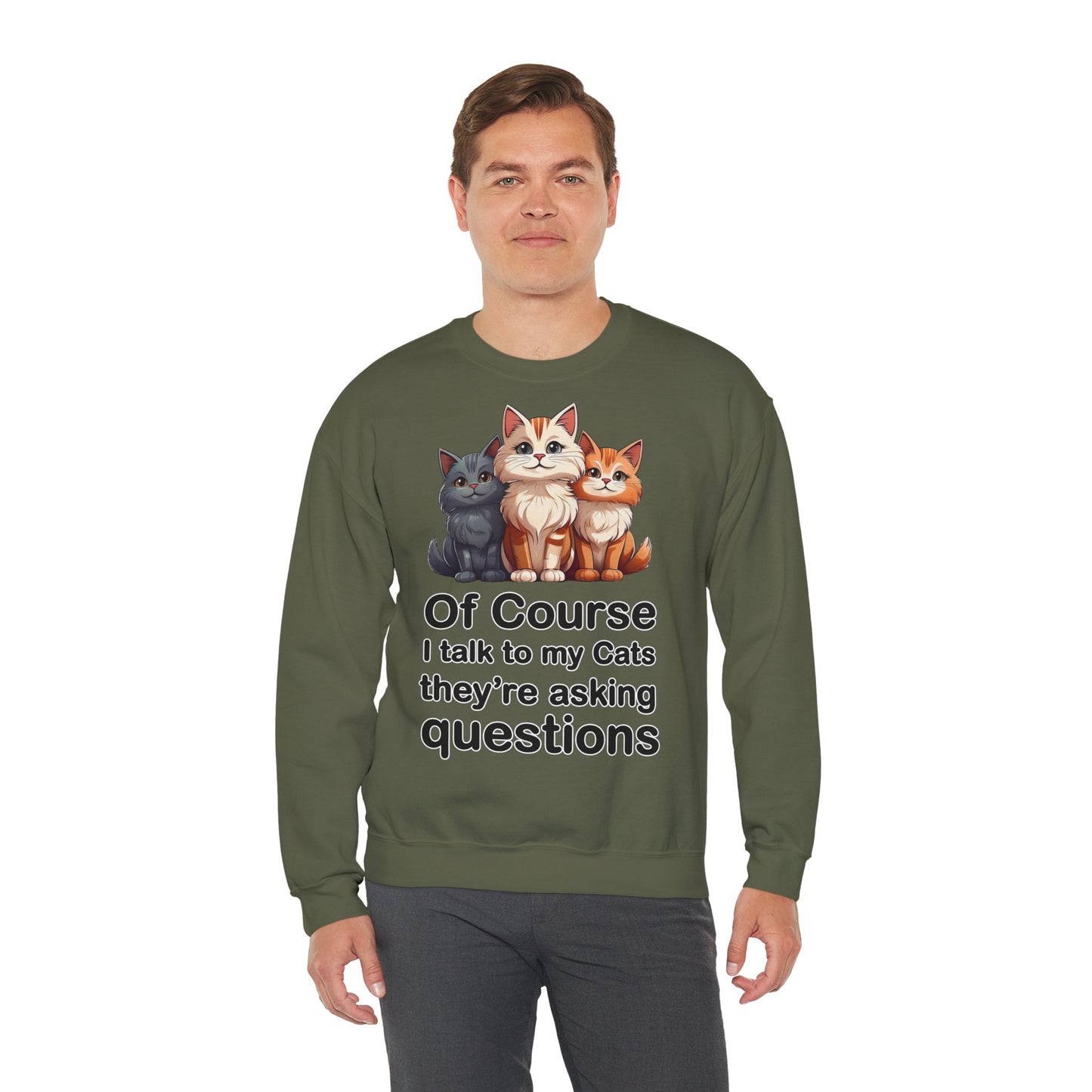 Of Course I Talk to My Cats – They’re the Real MVPs 🐾💬 - Cute Cat Crewneck Sweatshirt – Perfect for Cat Lovers, Cozy Lounge Wear, Gift for Birthdays, Funny Sweatshirt, Pet Owner Apparel