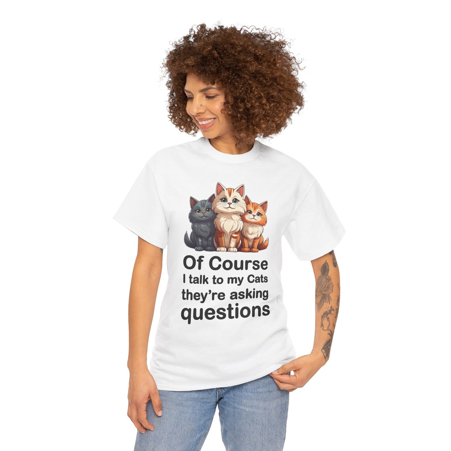 Of Course I Talk to My Cats – They’re the Real MVPs 🐾💬 - Funny Cat Lovers Unisex Heavy Cotton Tee - Perfect for Gifts, Pet Owners, Birthdays, Cat Appreciation Day, or Casual Wear