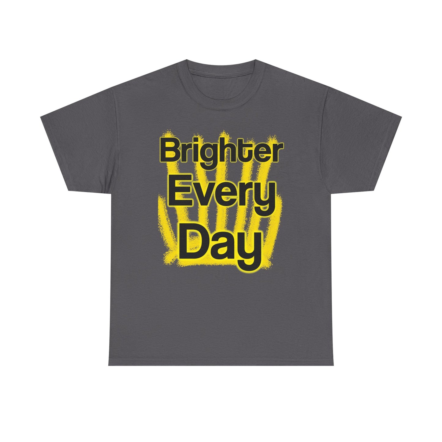 Brighter Every Day – Wear Hope in Bold Yellow Brushstrokes ☀️✨ - Brighter Every Day Tee, Motivational Tee, Unisex Cotton Shirt, Inspirational Apparel, Gift for Friends, Positive Vibes Wear