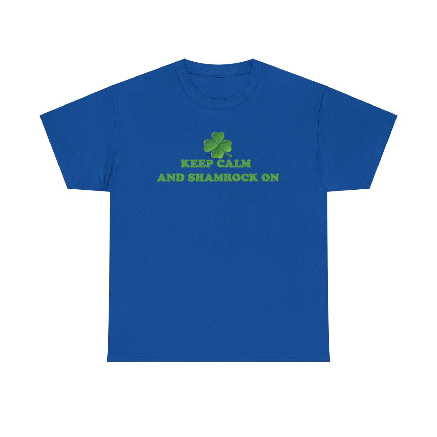Keep Calm and Shamrock On - Unisex Tee - Irish, St Patrick's Day