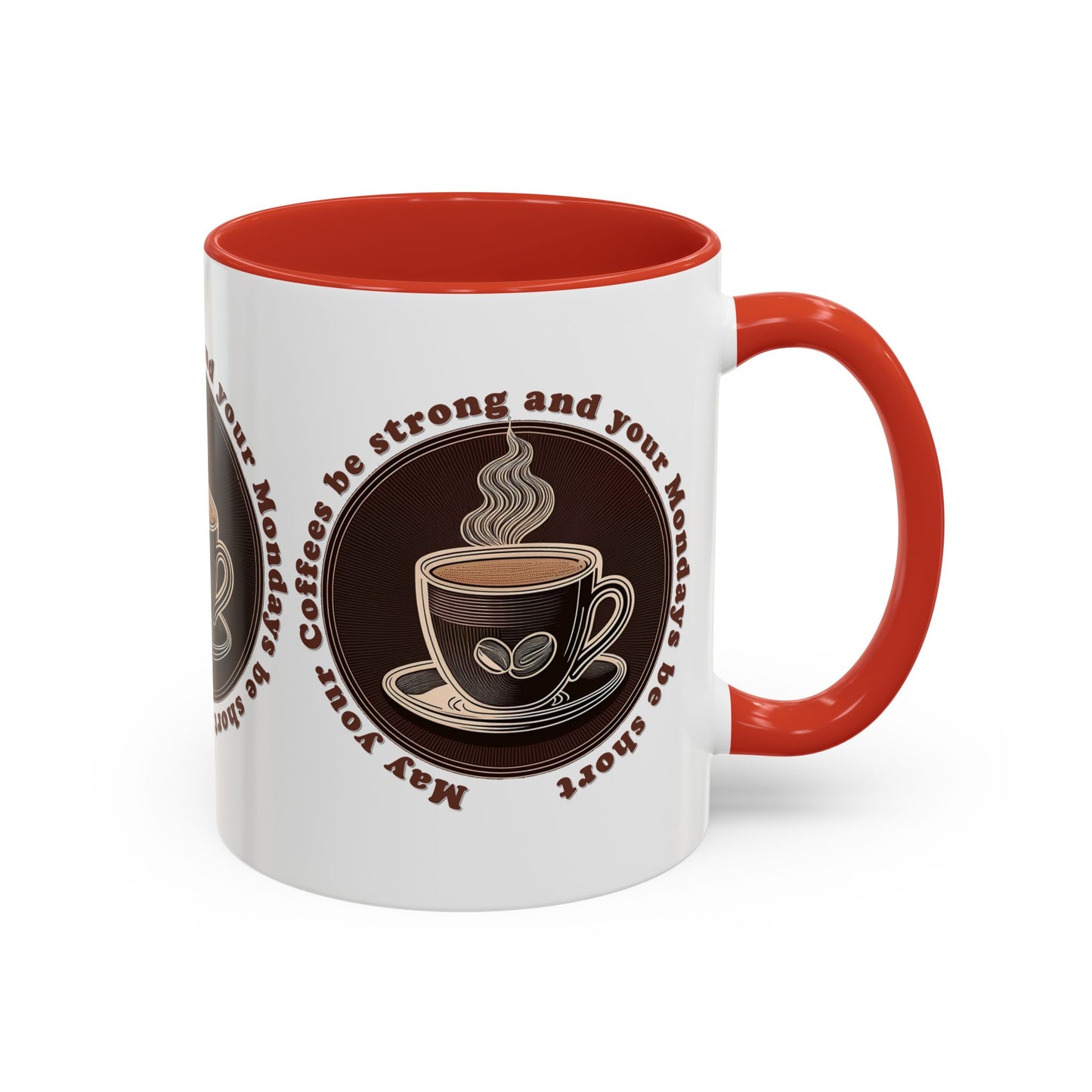Coffee Mug - Strong Coffee, Short Monday Quote