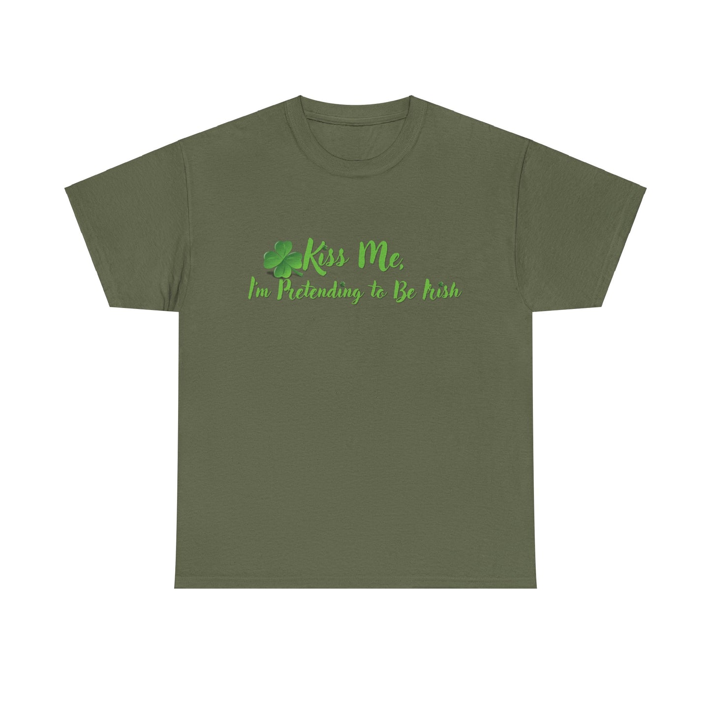 Kiss Me, I'm Pretending to Be Irish - Unisex Tee - Irish, St Patrick's Day