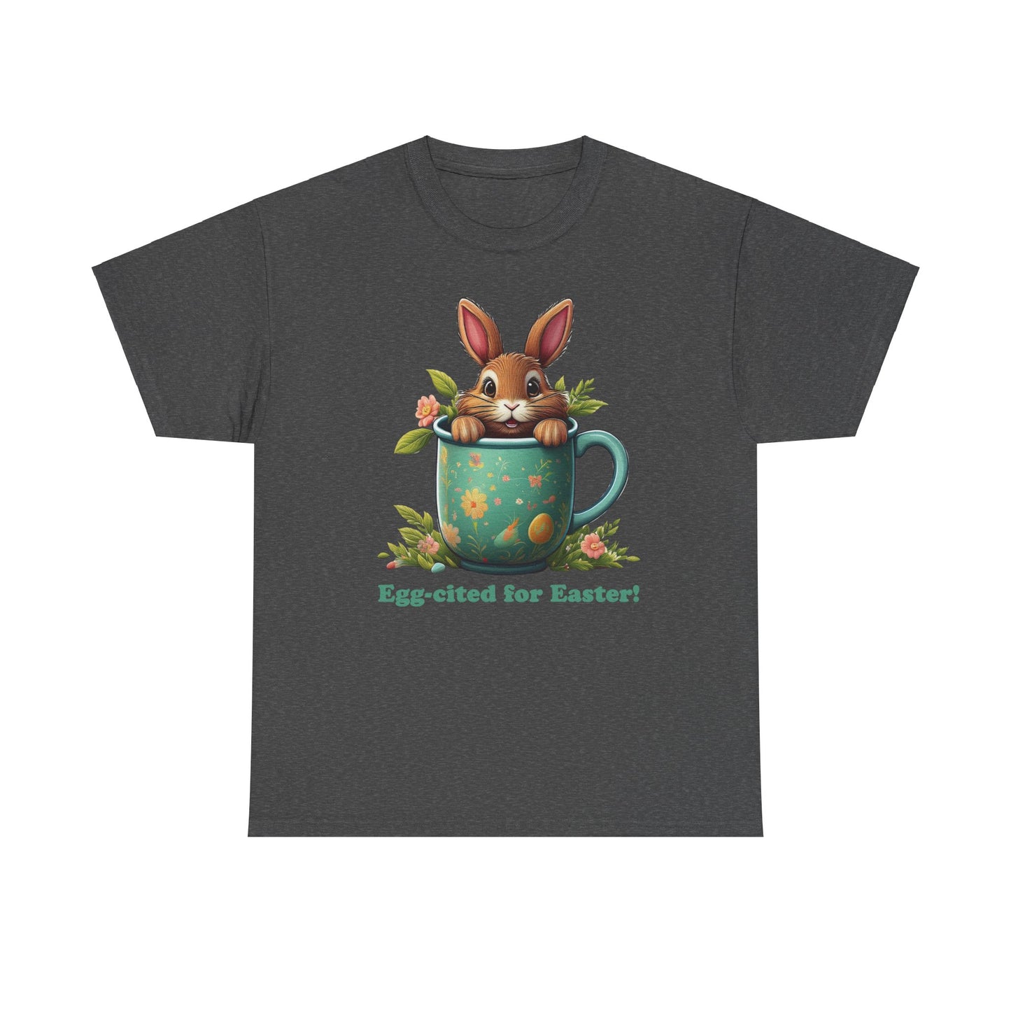Easter - Unisex Tee - Egg-cited for Easter!