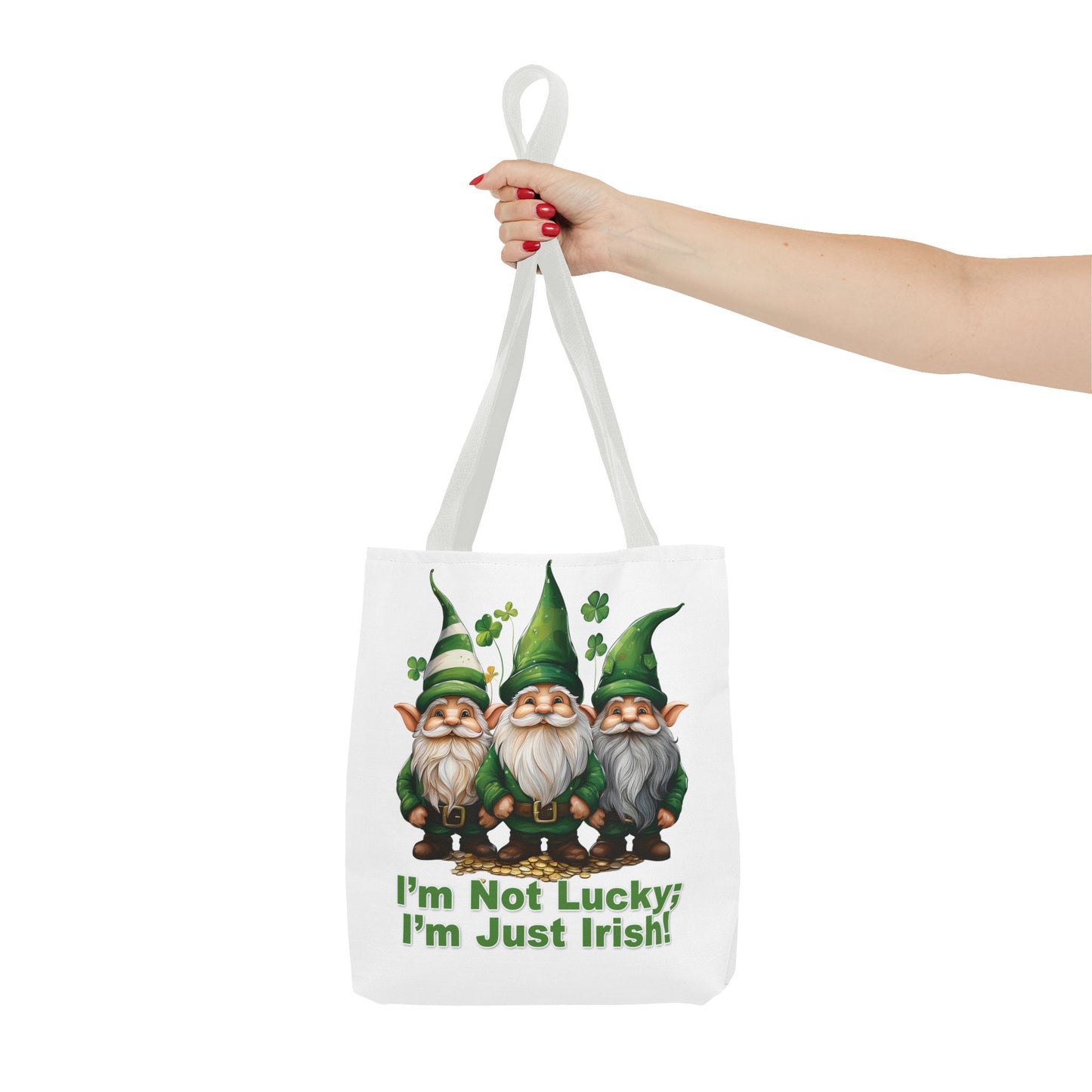 St. Patrick's Day Tote Bag - I’m Not Lucky; I’m Just Irish!