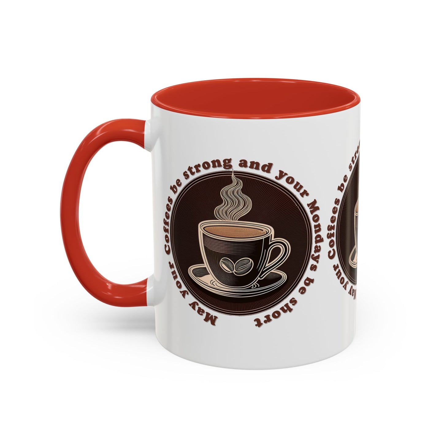 Coffee Mug - Strong Coffee, Short Monday Quote