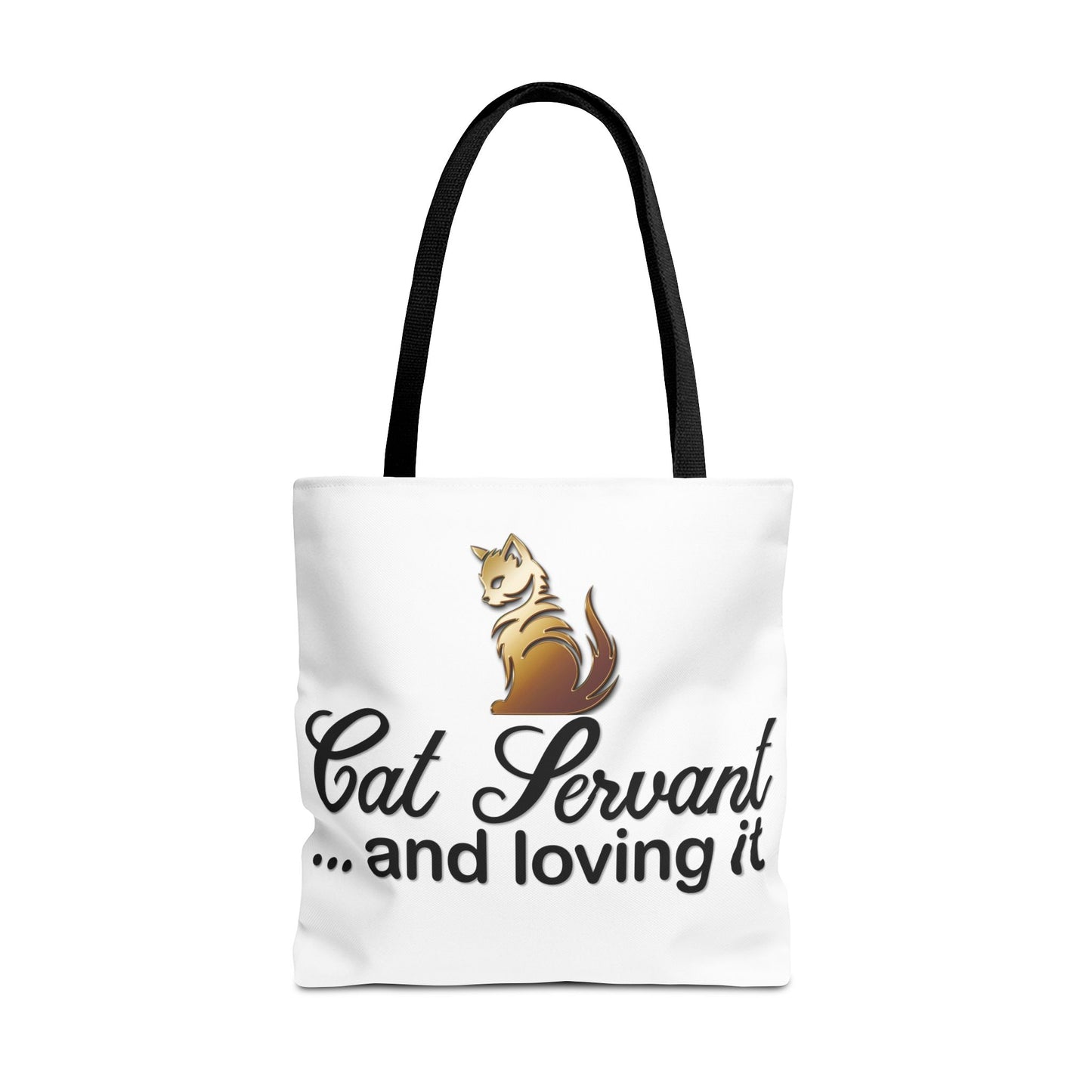 Cat Servant... and loving it - Tote Bag - Perfect Gift for Cat Lovers