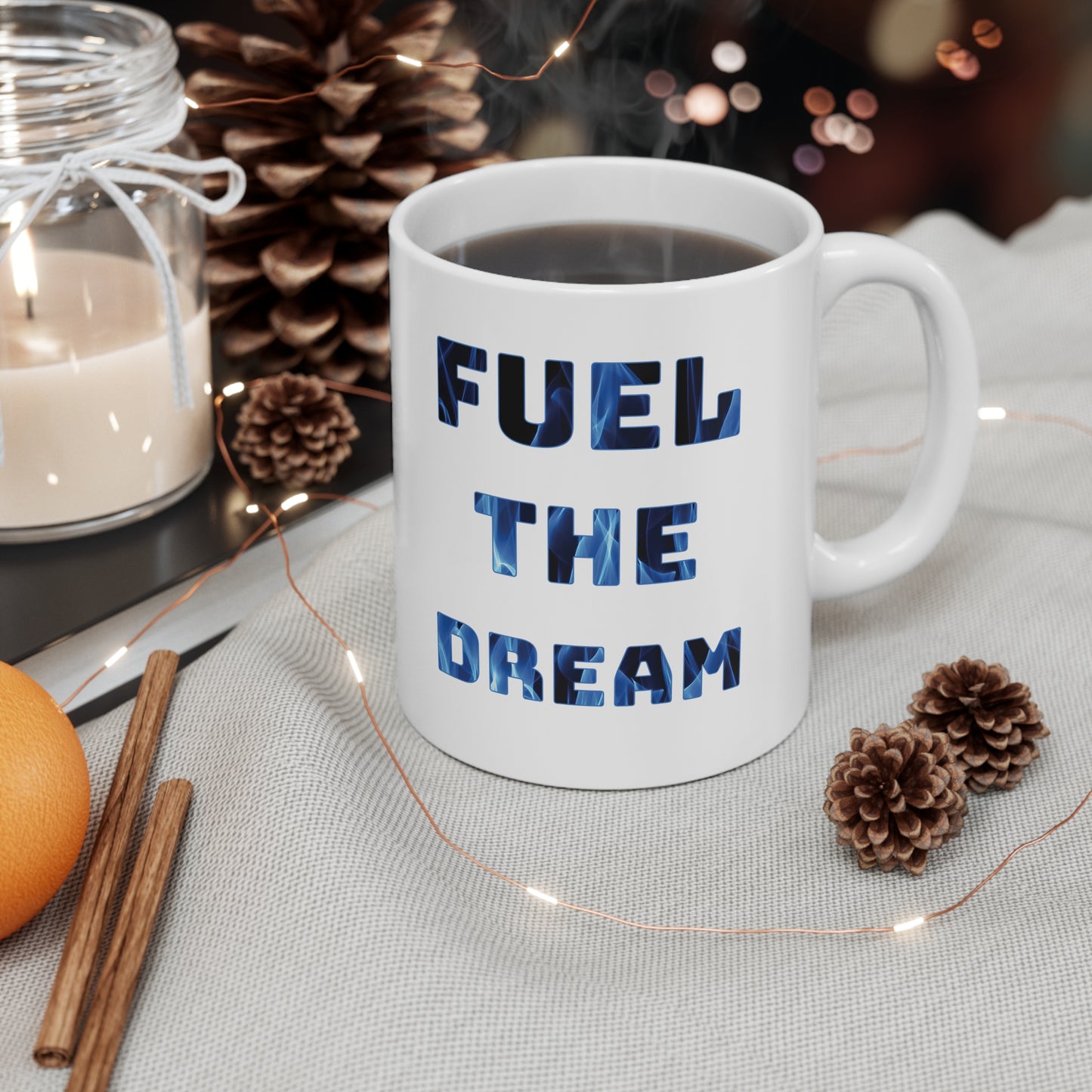 "Fuel the Dream – Wear Your Fire, Sip Your Drive" - Inspirational Coffee Mug - Fuel the Dream, Motivational Gift, Office Mug, Home Decor, Unique Ceramic Cup