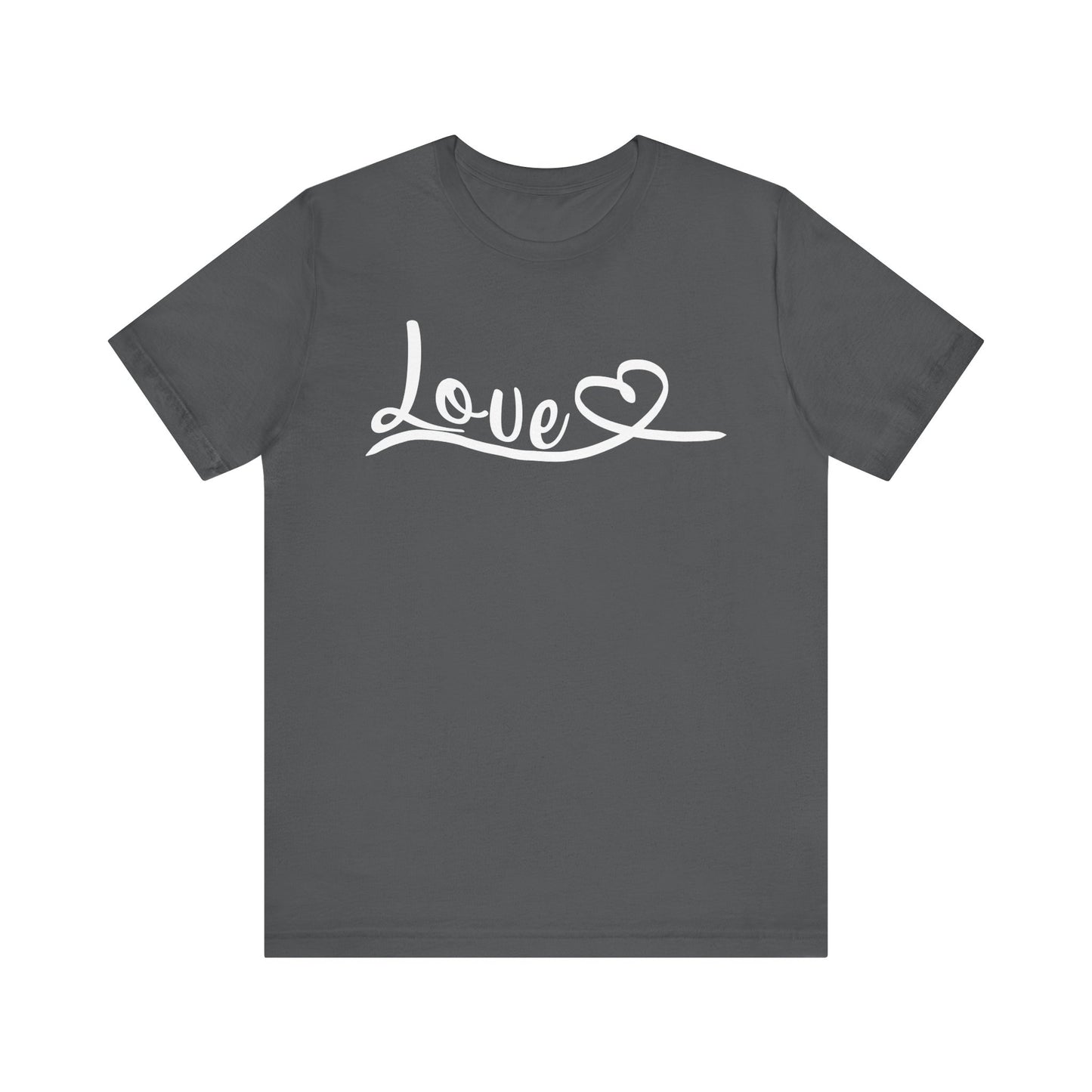 "Love in Every Thread" Unisex Jersey Short Sleeve Tee - Versatile Everyday Wear