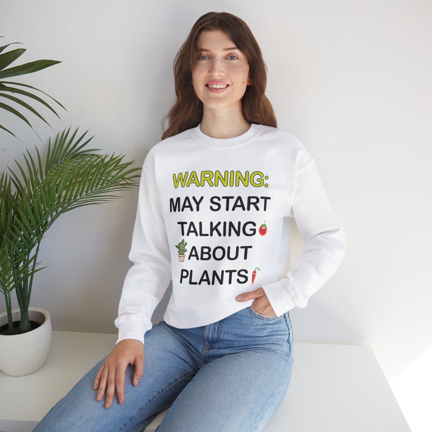 Plant Lover Unisex Sweatshirt - WARNING: MAY START TALKING ABOUT PLANTS