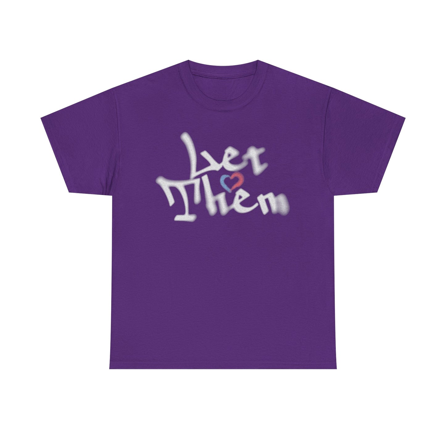 'Let Them' Unisex Heavy Cotton Tee - Stylish, Comfortable & Inclusive Apparel