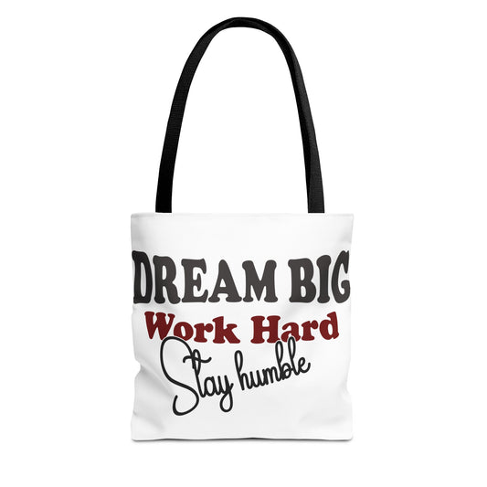 Motivational Tote Bag Dream Big Work Hard Stay Humble