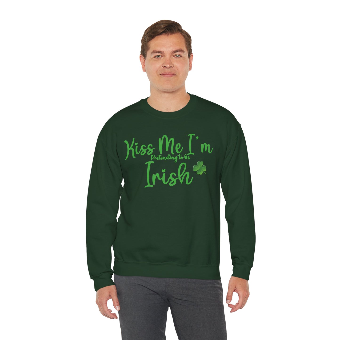 St. Patrick's Day Sweatshirt - Kiss Me, I'm Pretending to Be Irish 2