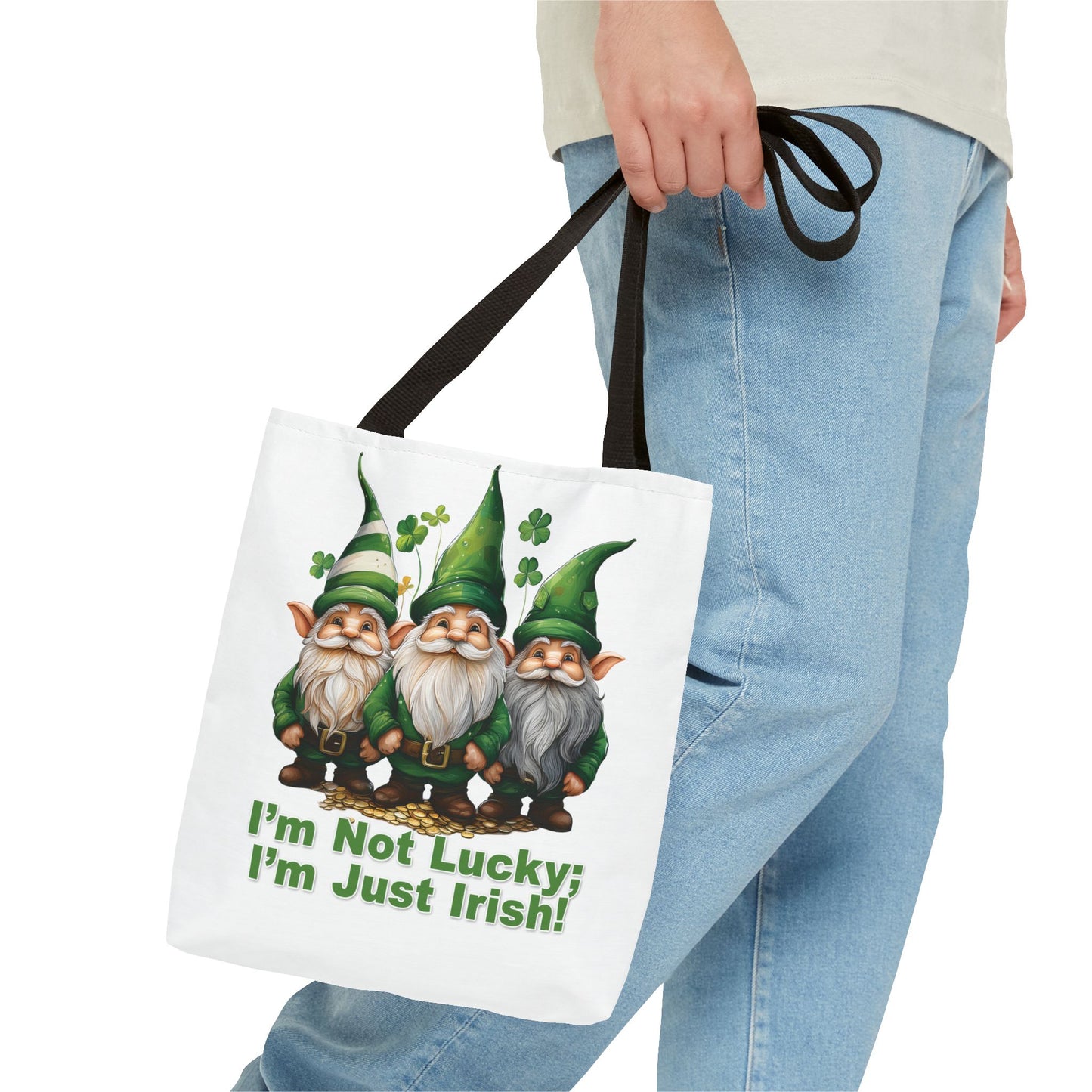 St. Patrick's Day Tote Bag - I’m Not Lucky; I’m Just Irish!