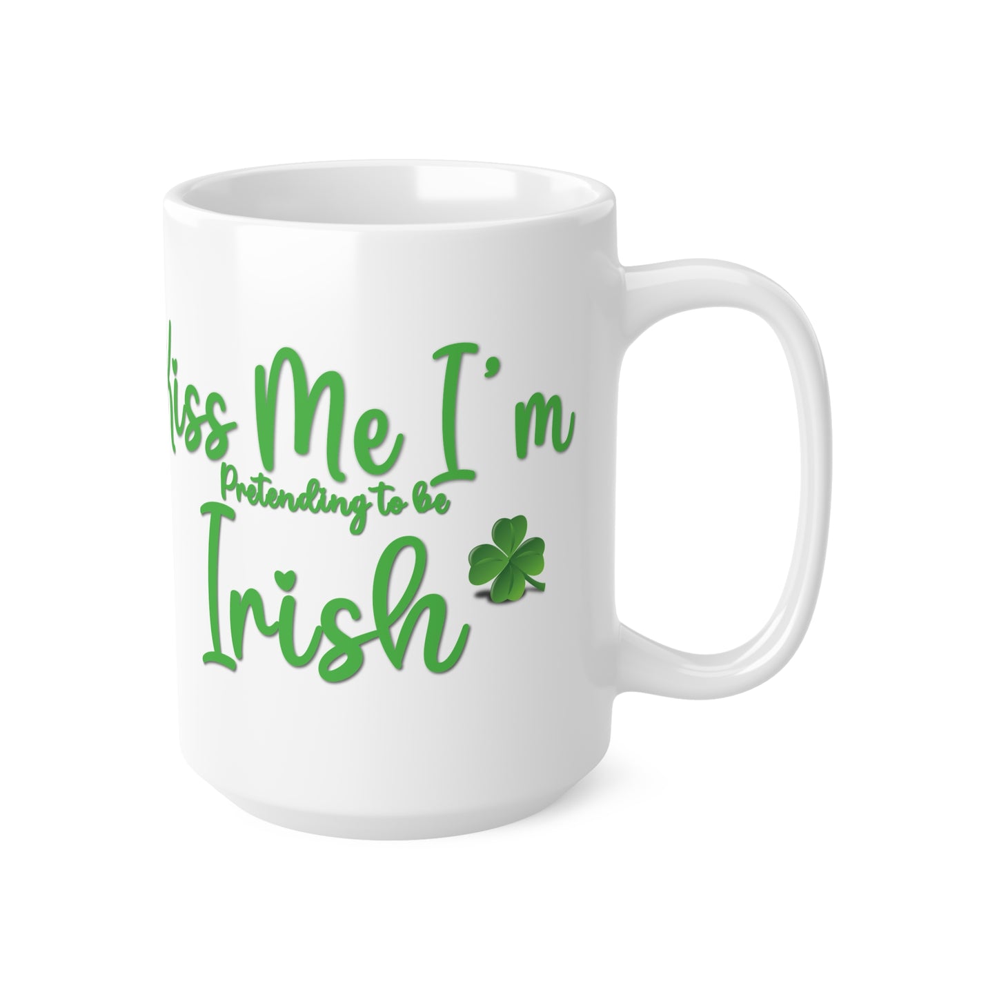 Mugs St Patrick's Day - Kiss Me, I'm Pretending to Be Irish 2