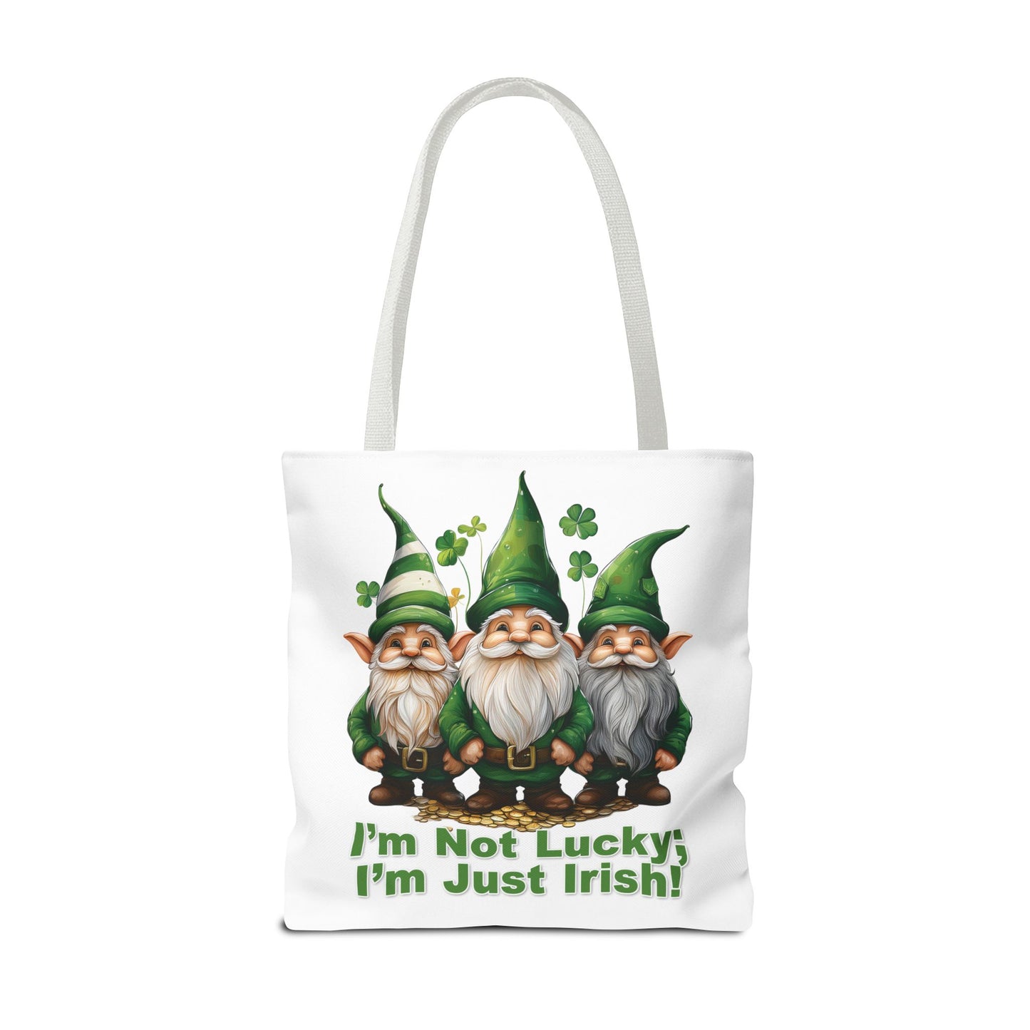 St. Patrick's Day Tote Bag - I’m Not Lucky; I’m Just Irish!