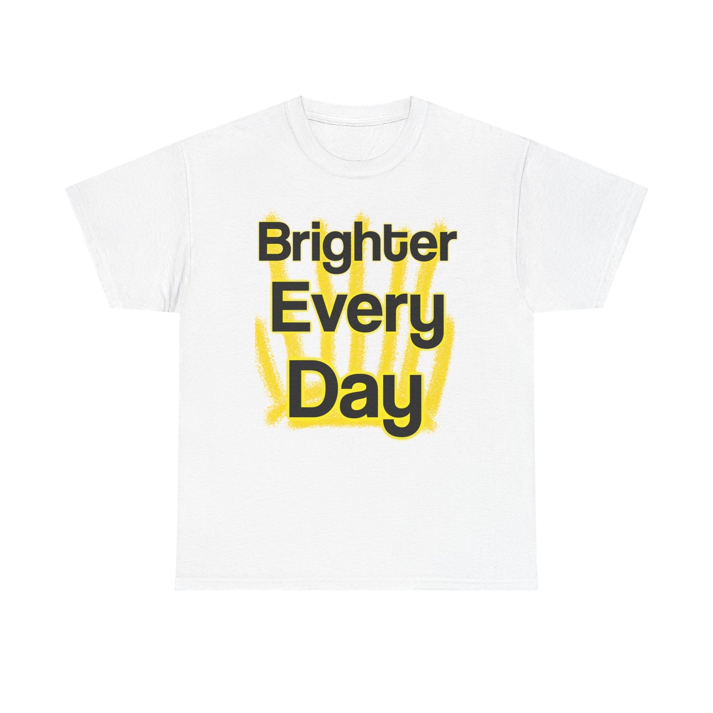 Brighter Every Day – Wear Hope in Bold Yellow Brushstrokes ☀️✨ - Brighter Every Day Tee, Motivational Tee, Unisex Cotton Shirt, Inspirational Apparel, Gift for Friends, Positive Vibes Wear