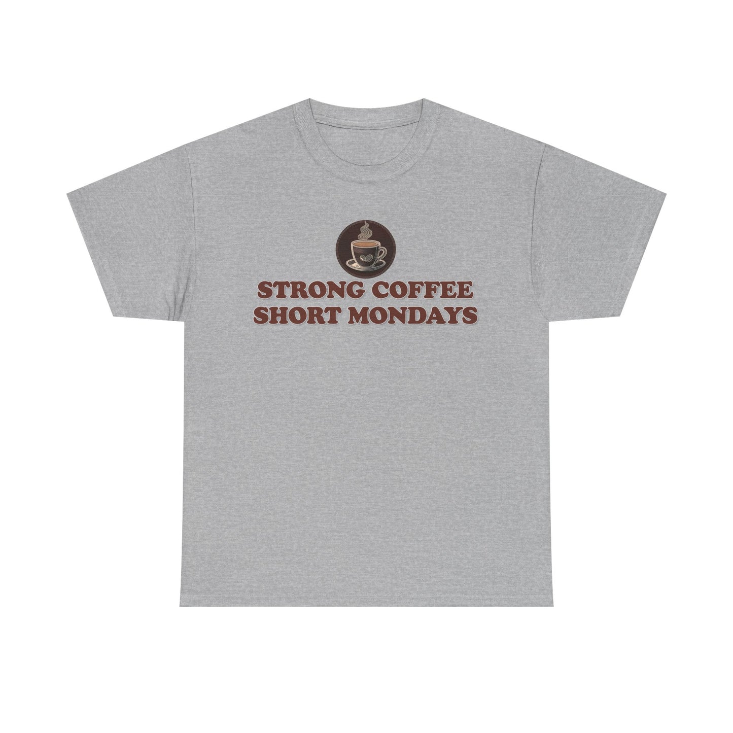 "Strong Coffee - Short Mondays" Unisex Heavy Cotton Tee Graphic Shirt
