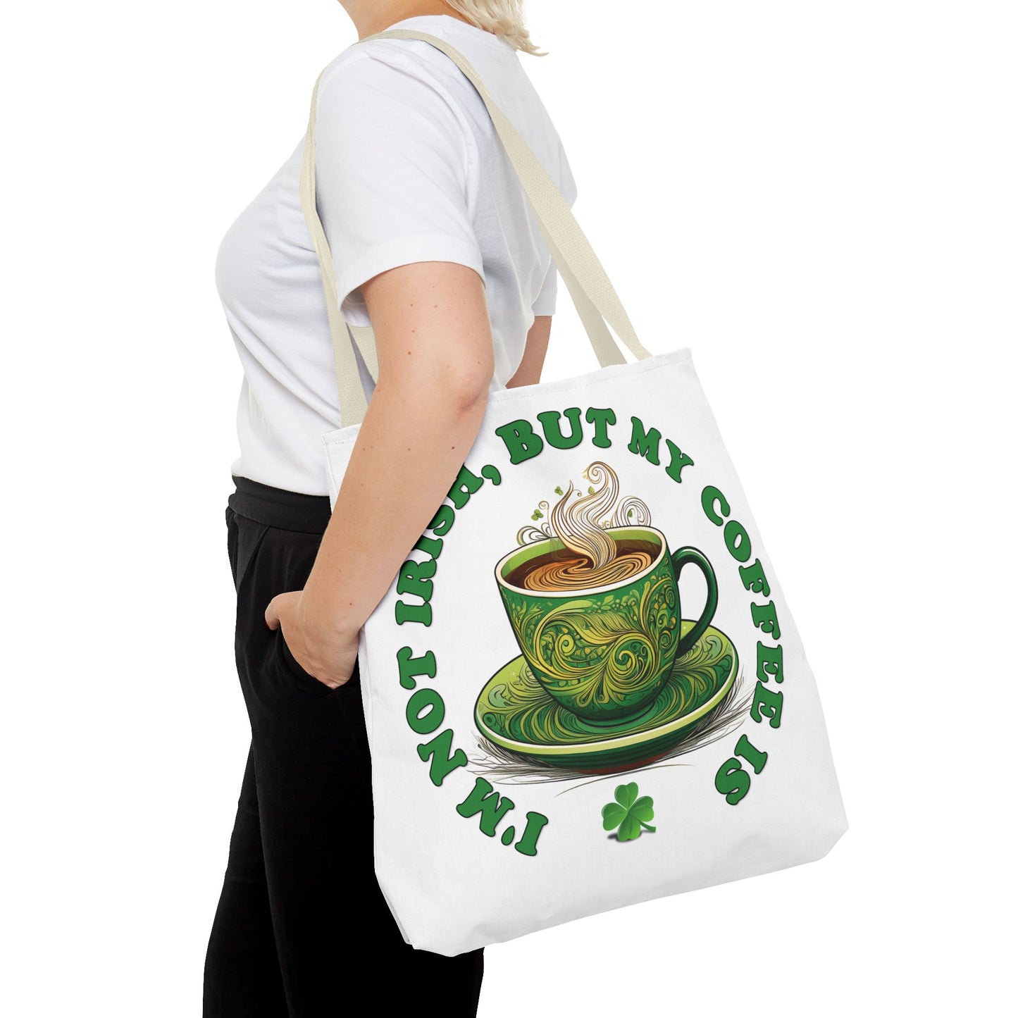 St. Patrick's Day Tote Bag - I'm Not Irish, But My Coffee Is