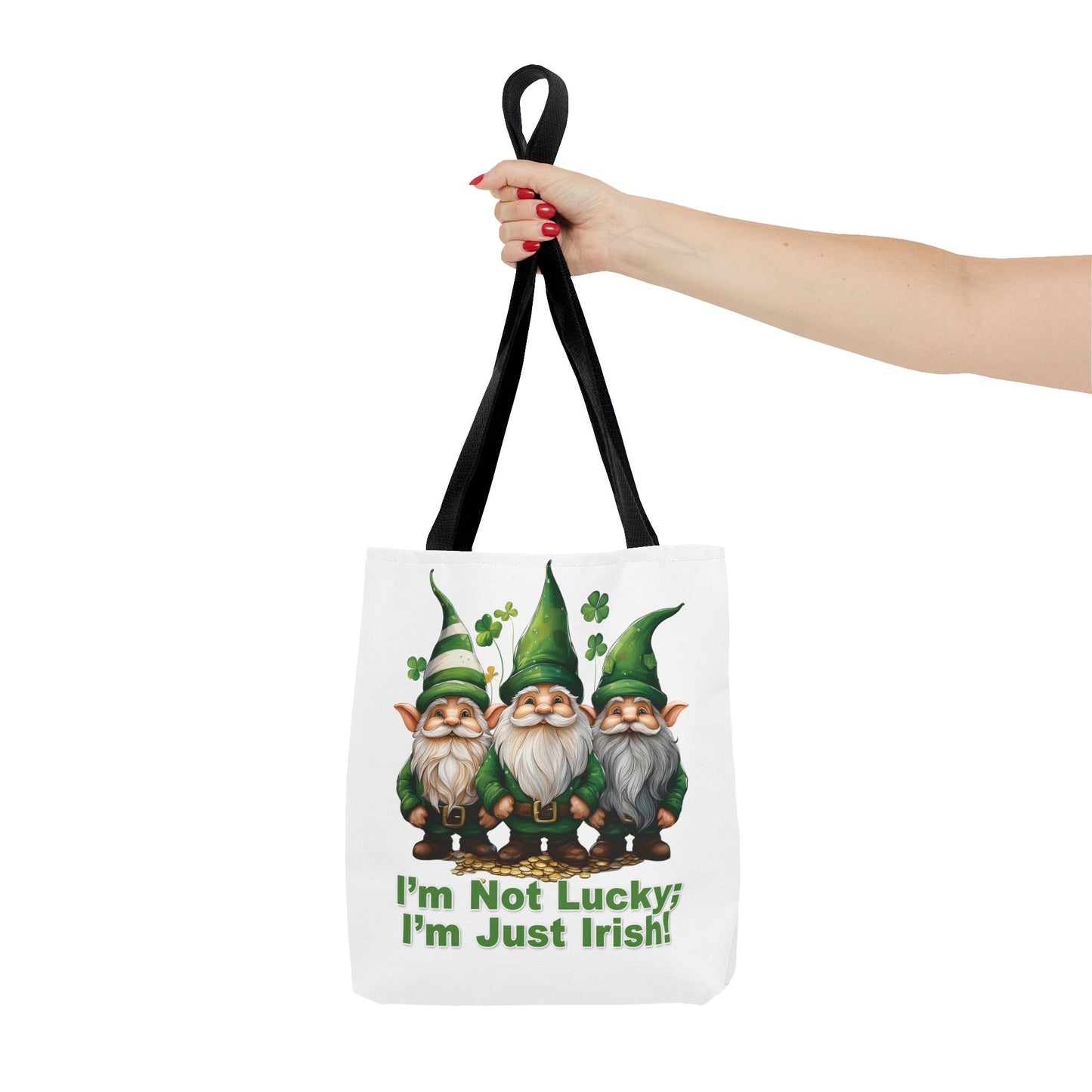 St. Patrick's Day Tote Bag - I’m Not Lucky; I’m Just Irish!