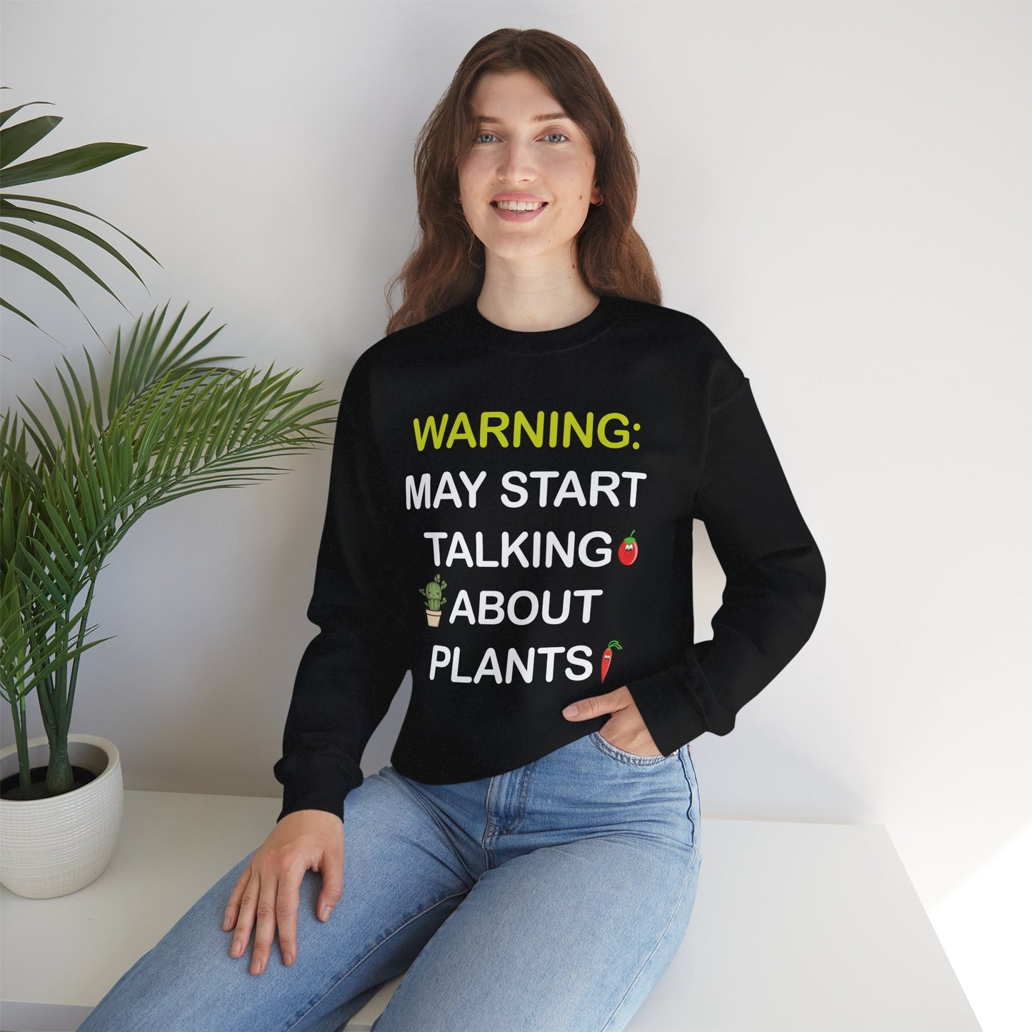 Plant Lover Unisex Sweatshirt - WARNING: MAY START TALKING ABOUT PLANTS