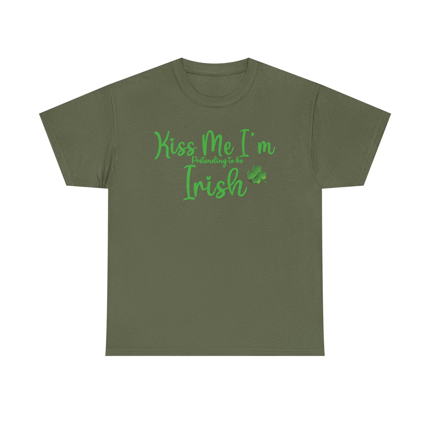 Kiss Me, I'm Pretending to Be Irish ver 2 - Unisex Tee - Irish, St Patrick's Day