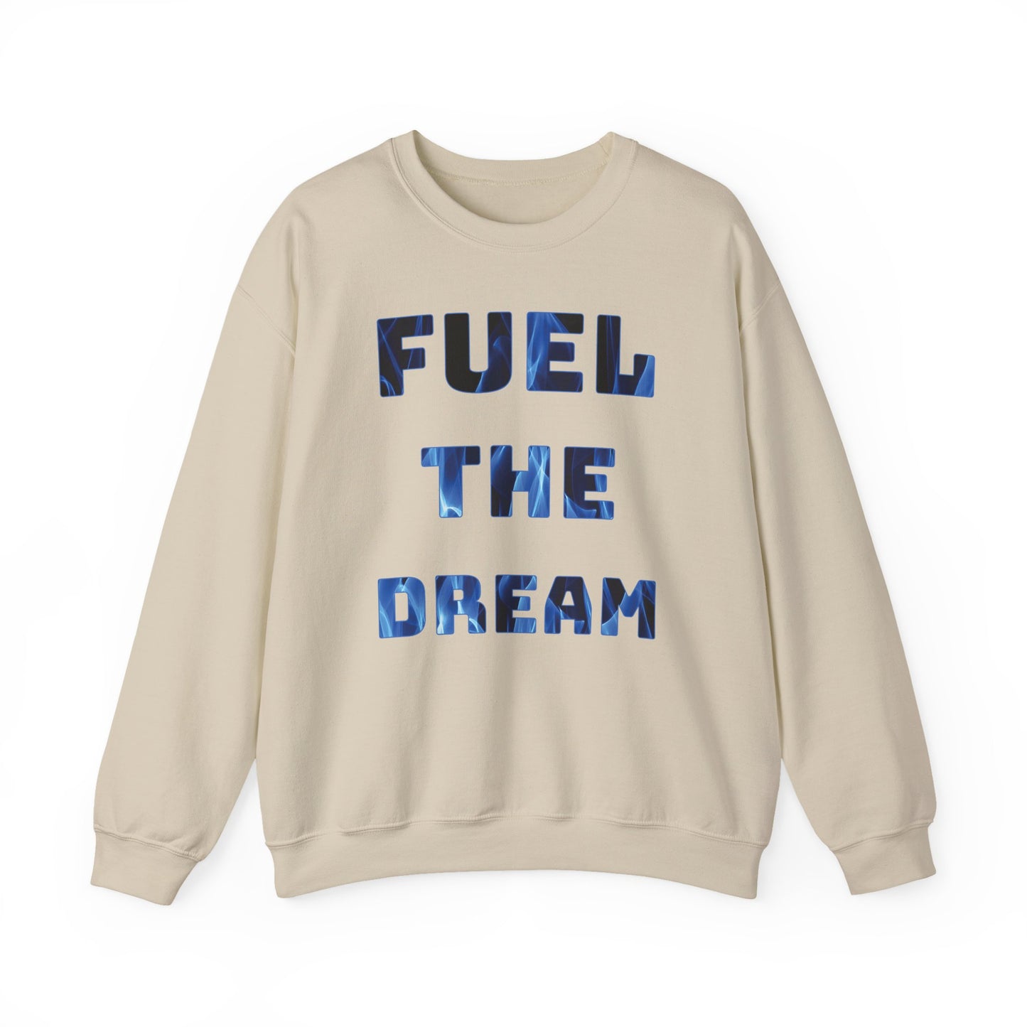 "Fuel the Dream – Wear Your Fire, Sip Your Drive" - Fuel the Dream Sweatshirt, Motivational Crewneck, Cozy Fashion, Gift for Dreamers, Unisex Casual Wear