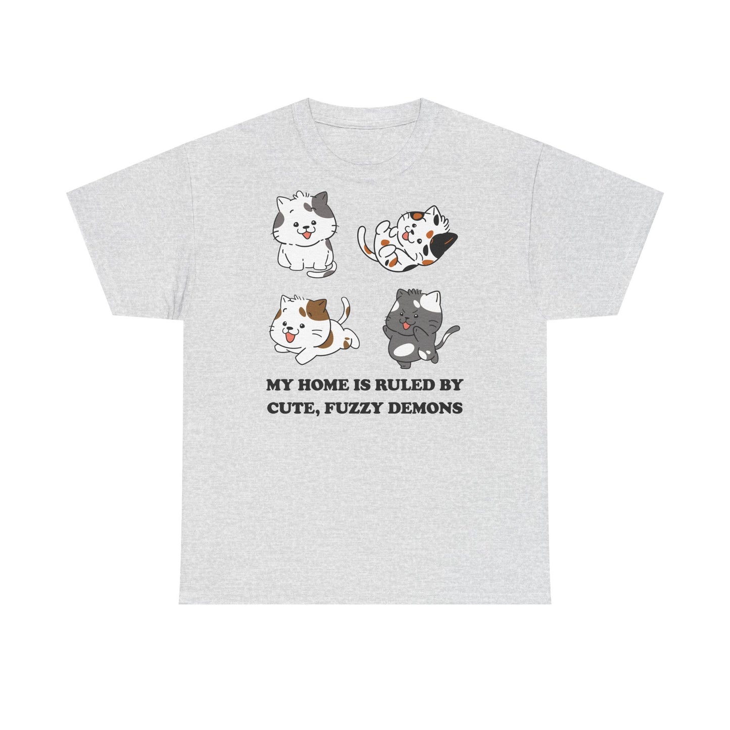 Cat Lover's Cotton Tee - My Home is Ruled by Cute, Fuzzy Demons