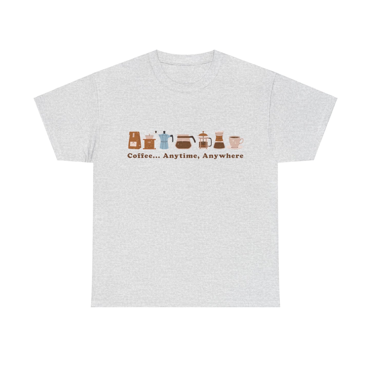Coffee Lover Unisex Tee - Coffee... Anytime, Anywhere