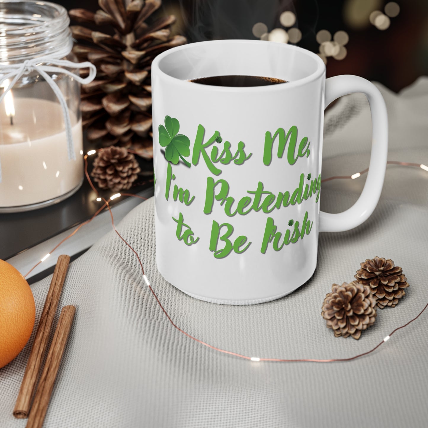 Mugs St Patrick's Day - Kiss Me, I'm Pretending to Be Irish