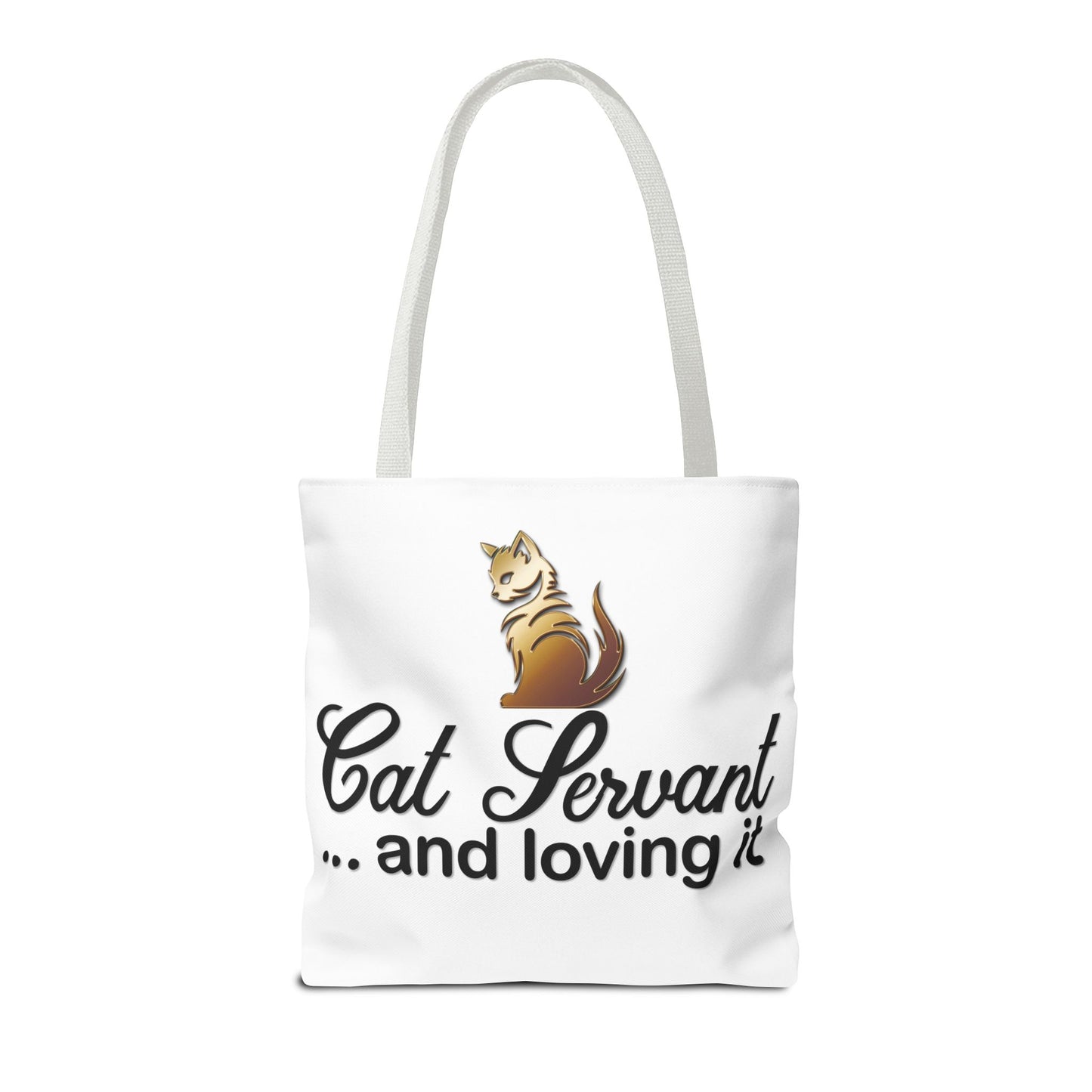 Cat Servant... and loving it - Tote Bag - Perfect Gift for Cat Lovers