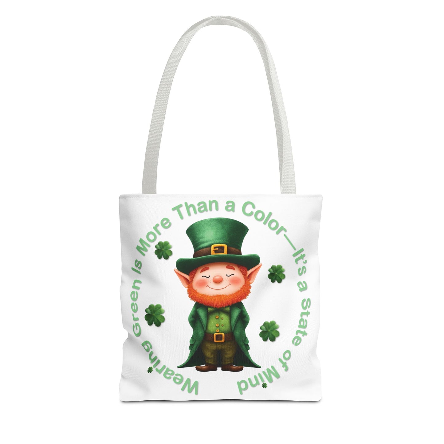 St. Patrick's Day Tote Bag - Wearing Green Is More Than a Color—It’s a State of Mind