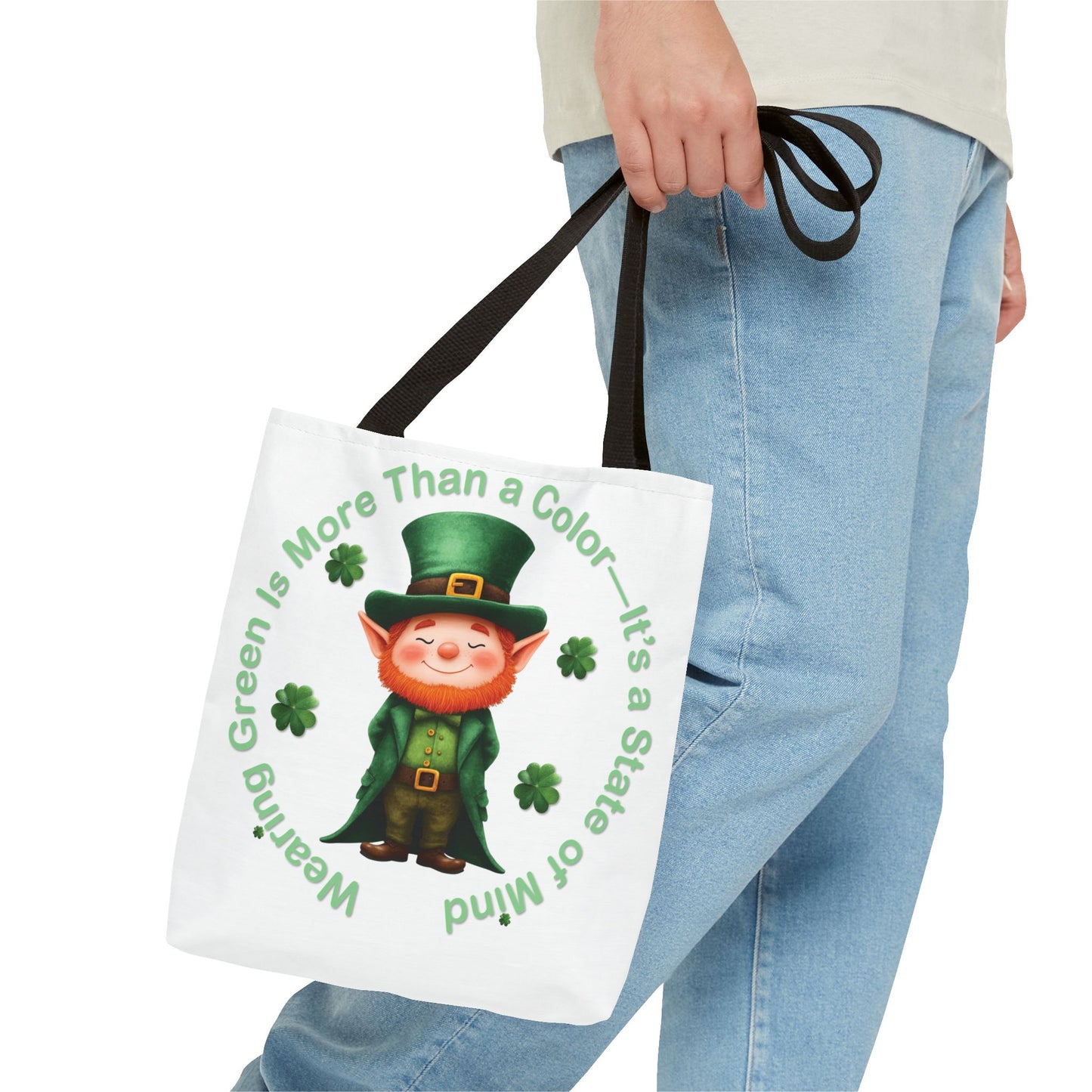 St. Patrick's Day Tote Bag - Wearing Green Is More Than a Color—It’s a State of Mind
