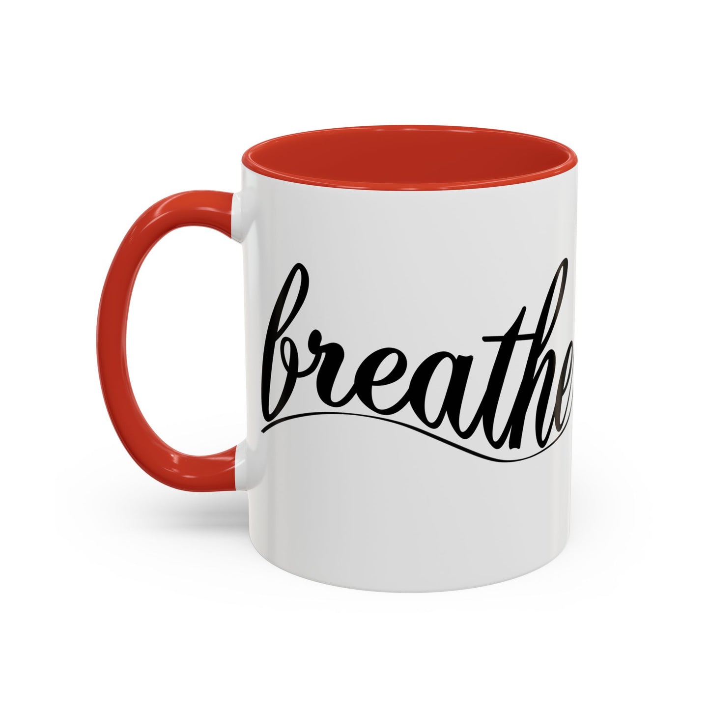 Breathe Accent Coffee Mug - Motivational 11oz & 15oz Tea Cup