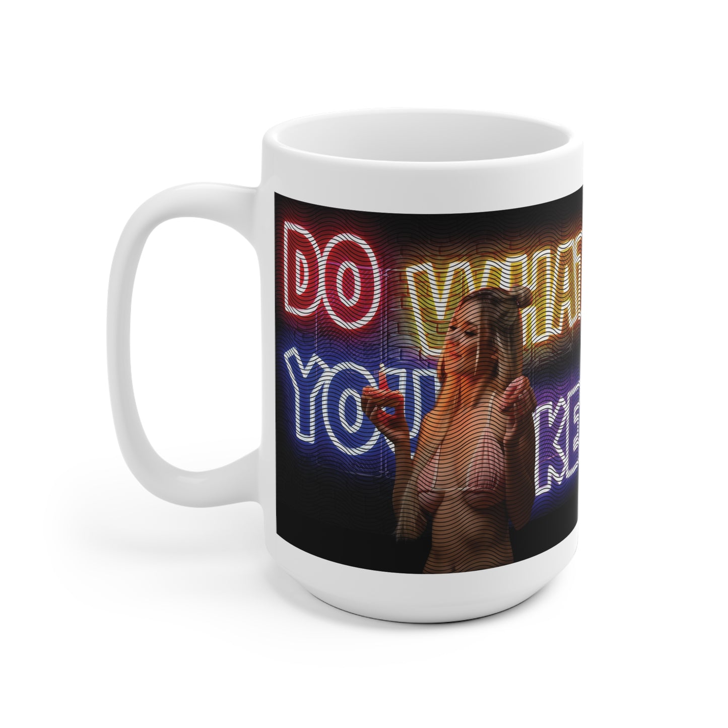 Bold Ceramic Mug with Neon Quote, Coffee Cup, Unique Gift for Adults, Fun Kitchenware, Trendy Home Decor, Party Beverage Mug
