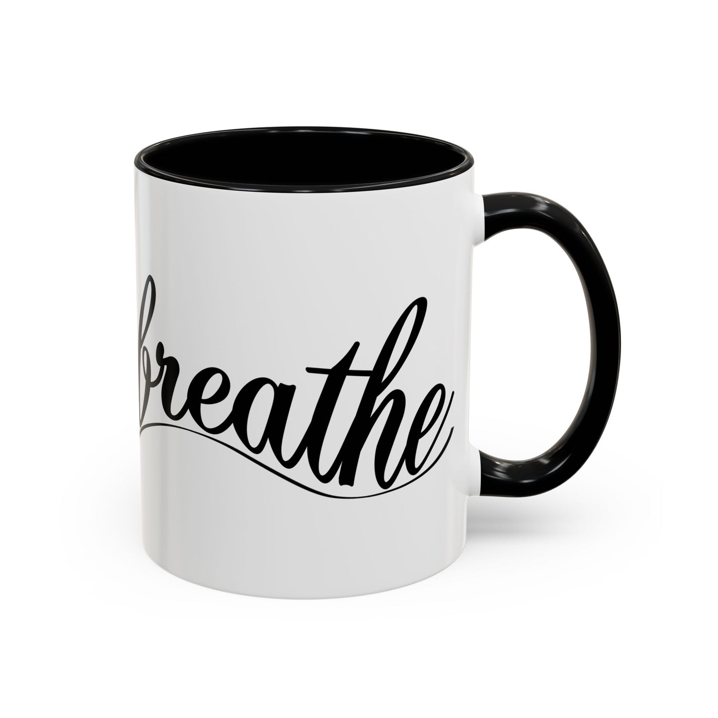 Breathe Accent Coffee Mug - Motivational 11oz & 15oz Tea Cup