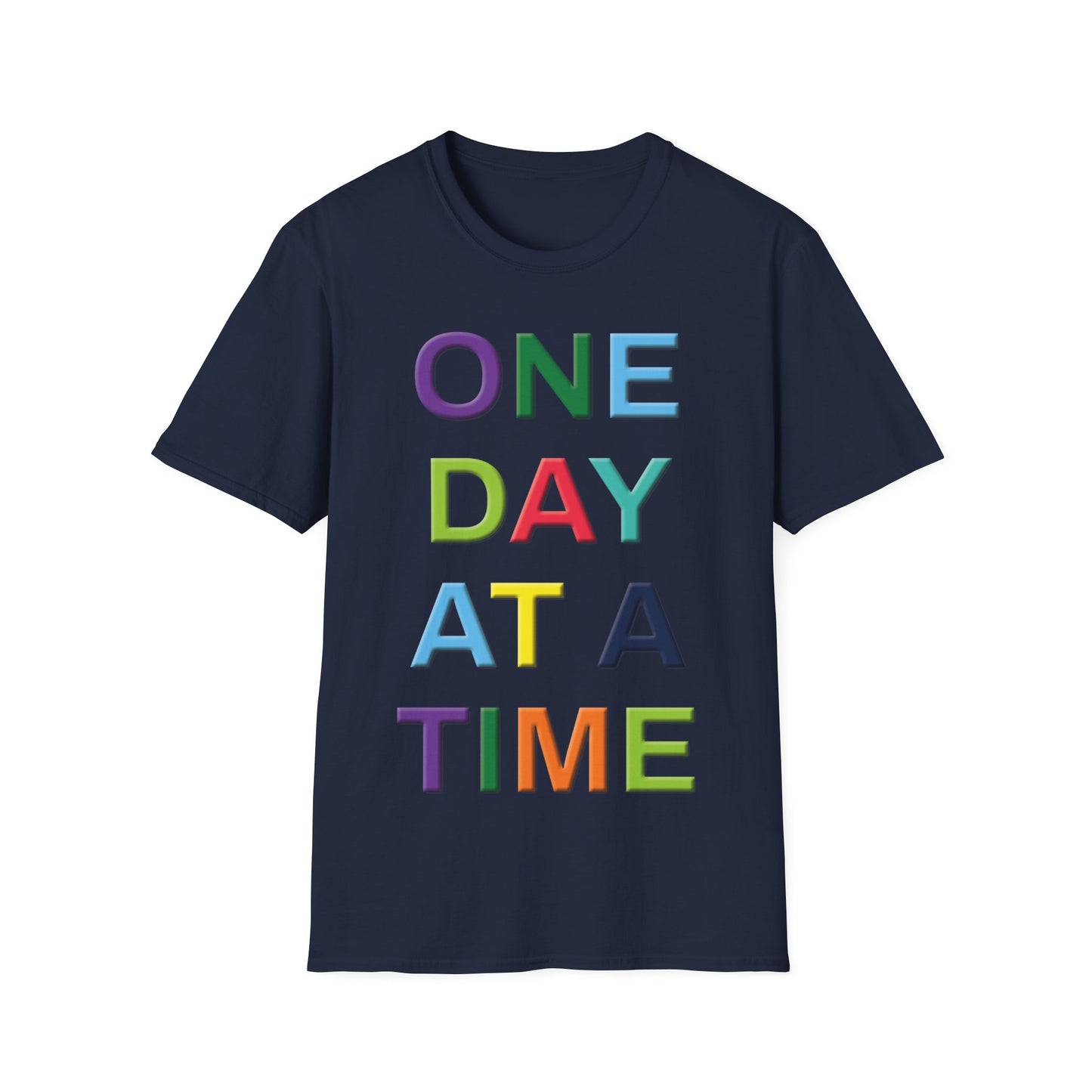 Motivational Quote T-Shirt | One Day at a Time | Unisex Inspirational Tee | Gift for Friends | Casual Wear