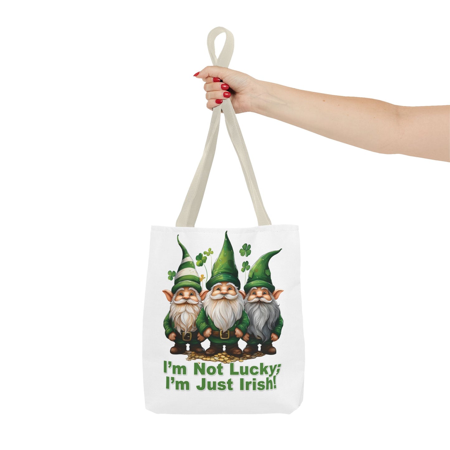 St. Patrick's Day Tote Bag - I’m Not Lucky; I’m Just Irish!
