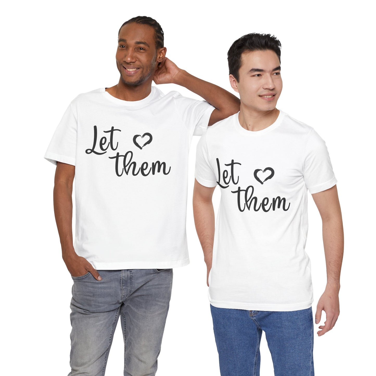 Let Them Love Unisex Jersey Tee – Perfect for Pride, Love Celebrations & Everyday Comfort