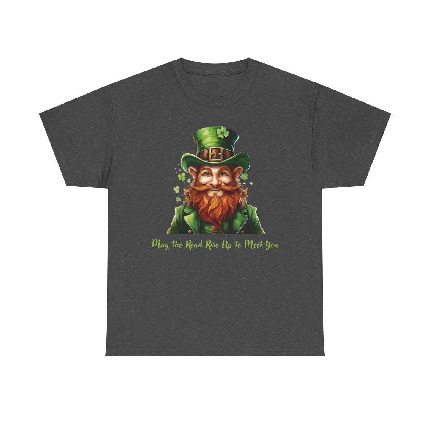 May the Road Rise Up to Meet You - Unisex Tee - Irish, St Patrick's Day