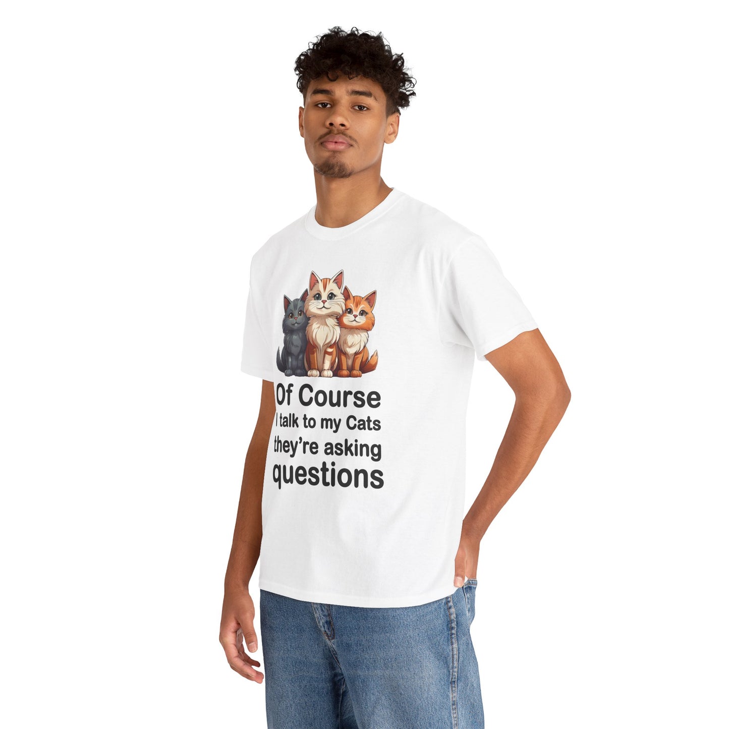 Of Course I Talk to My Cats – They’re the Real MVPs 🐾💬 - Funny Cat Lovers Unisex Heavy Cotton Tee - Perfect for Gifts, Pet Owners, Birthdays, Cat Appreciation Day, or Casual Wear