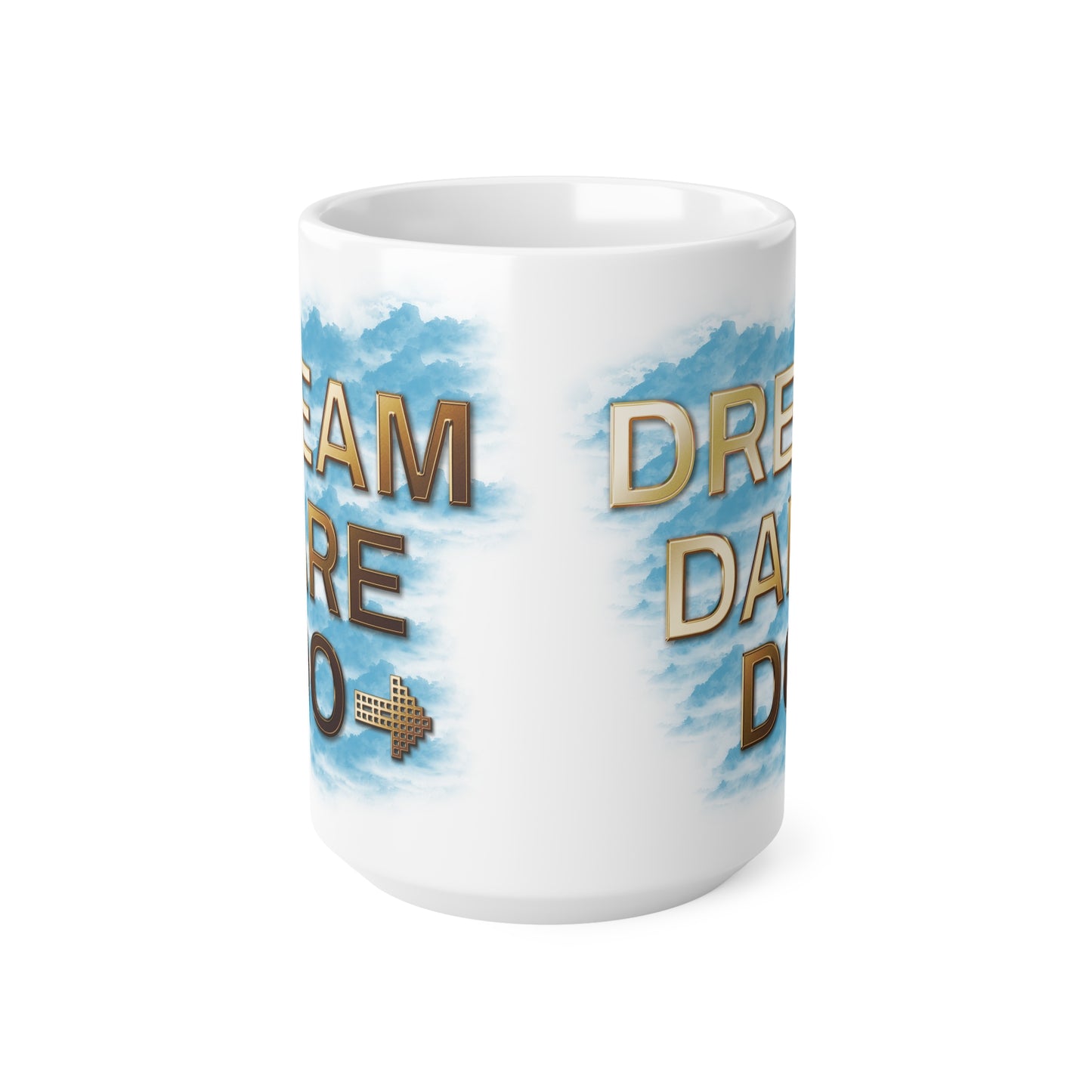Dream. Dare. Do. → Fuel Your Fire in Style - Ceramic Coffee Cups, 11oz, 15oz