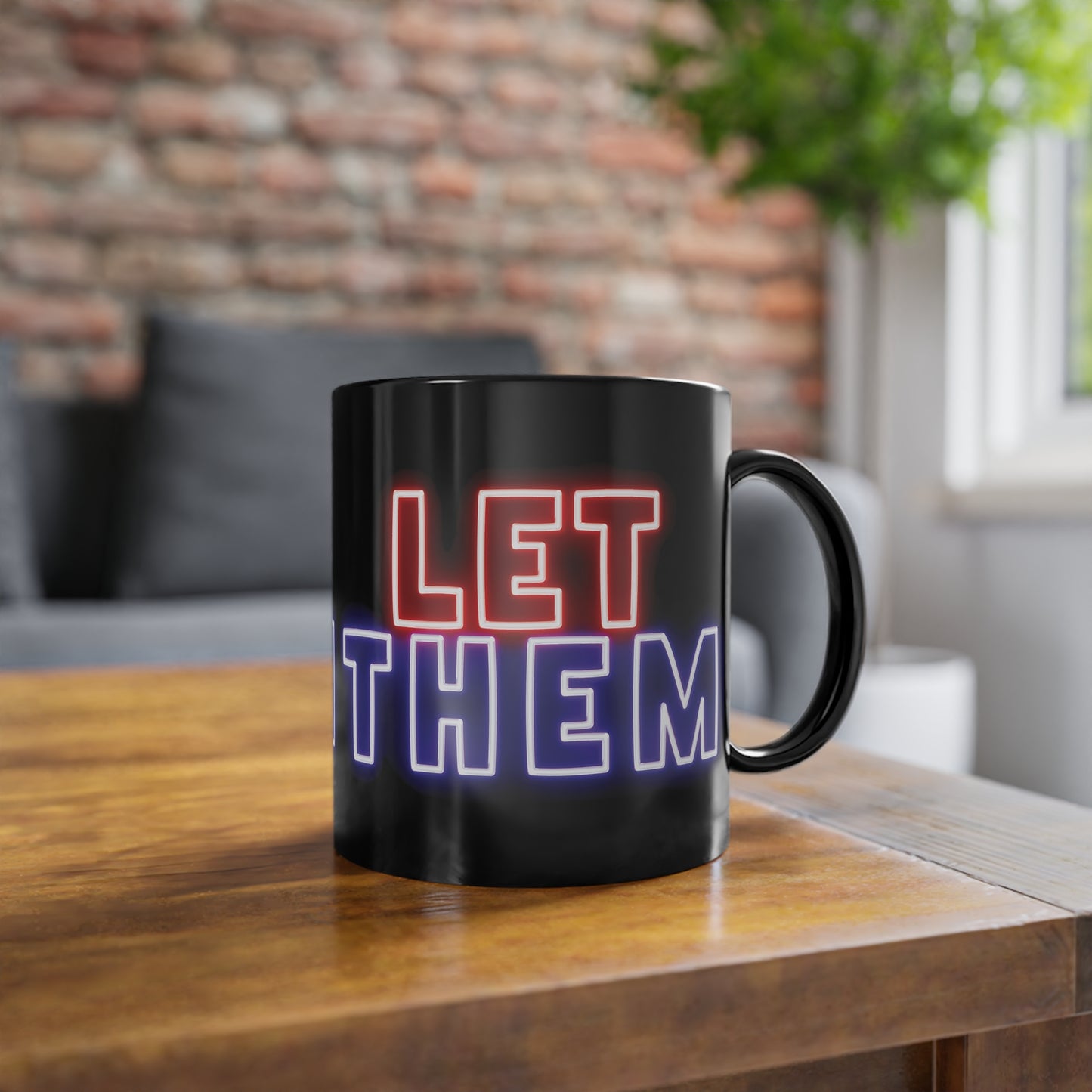 Mug - LET THEM Bold Empowerment Black Coffee Cup 11oz