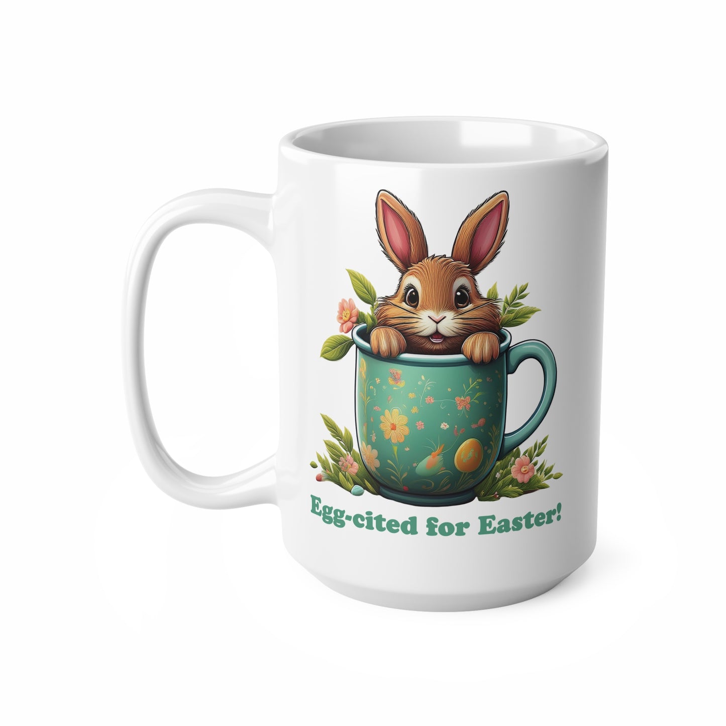 Mug - Happy Bunny Egg-cited for Easter! - Coffee Cup 11oz/15oz