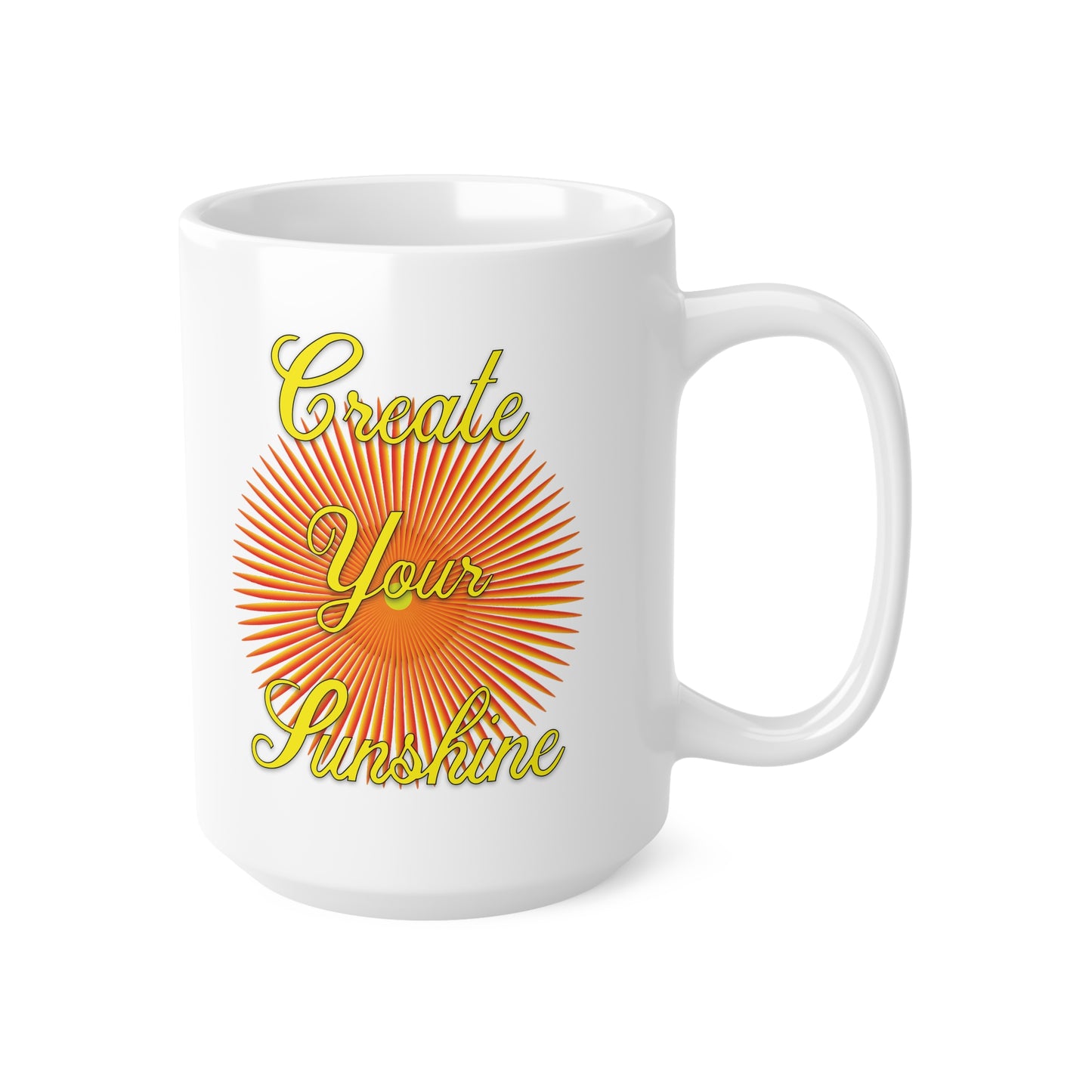 Shine Boldly – Create Your Own Sunshine in Every Step ☀️🌈 - Ceramic Coffee Mug - Create Your Sunshine, 11oz & 15oz, Inspirational Drinkware, Cozy Gift, Brighten Your Day