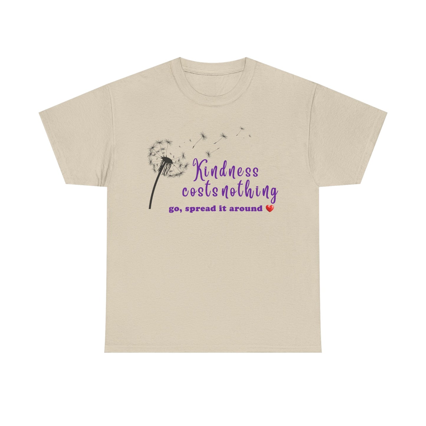 Kindness Costs Nothing - T-Shirt