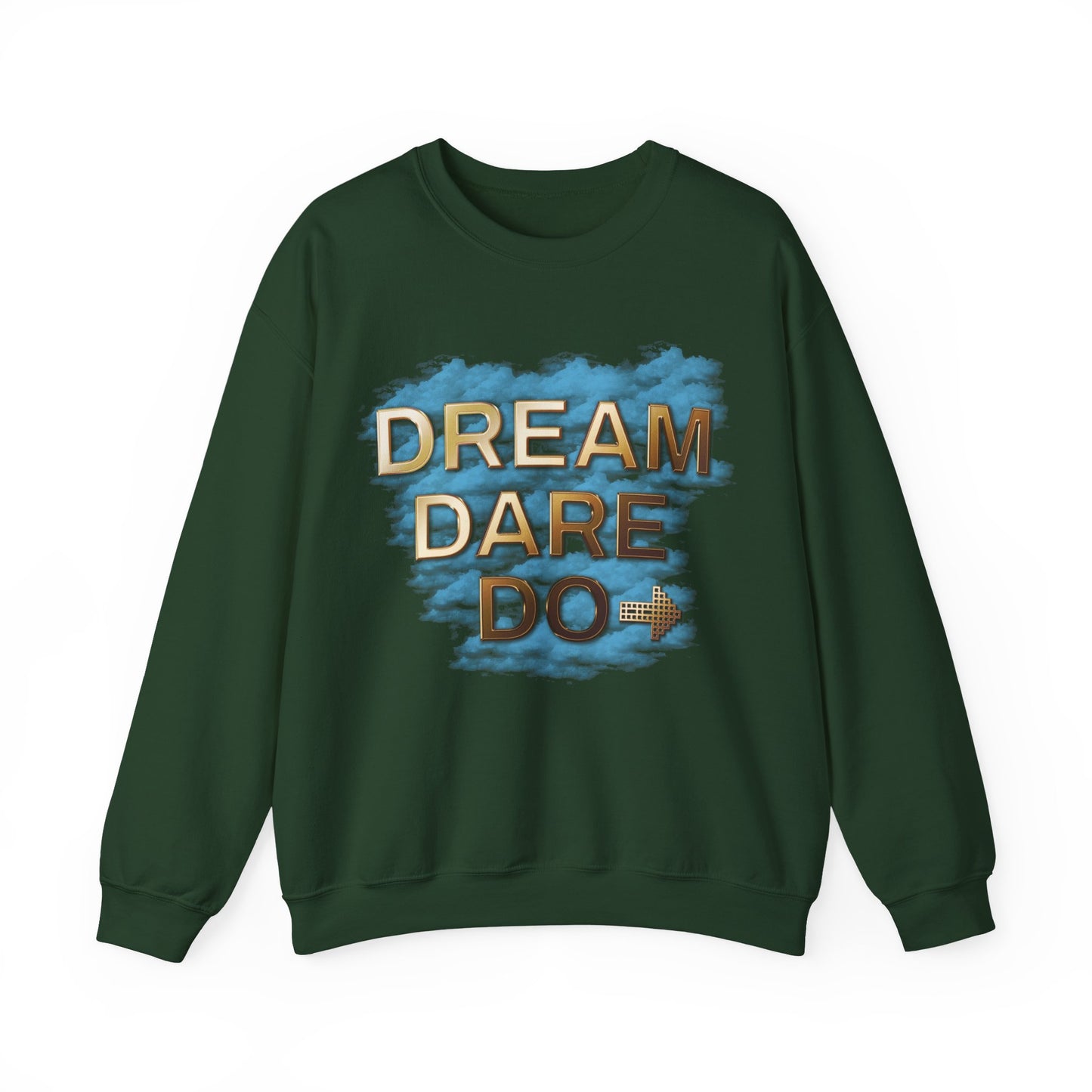 Dream Dare Do Unisex Crewneck Sweatshirt, Motivational Gifts, Cozy Casual Wear, Inspirational Sweatshirt, Unique Birthday Present