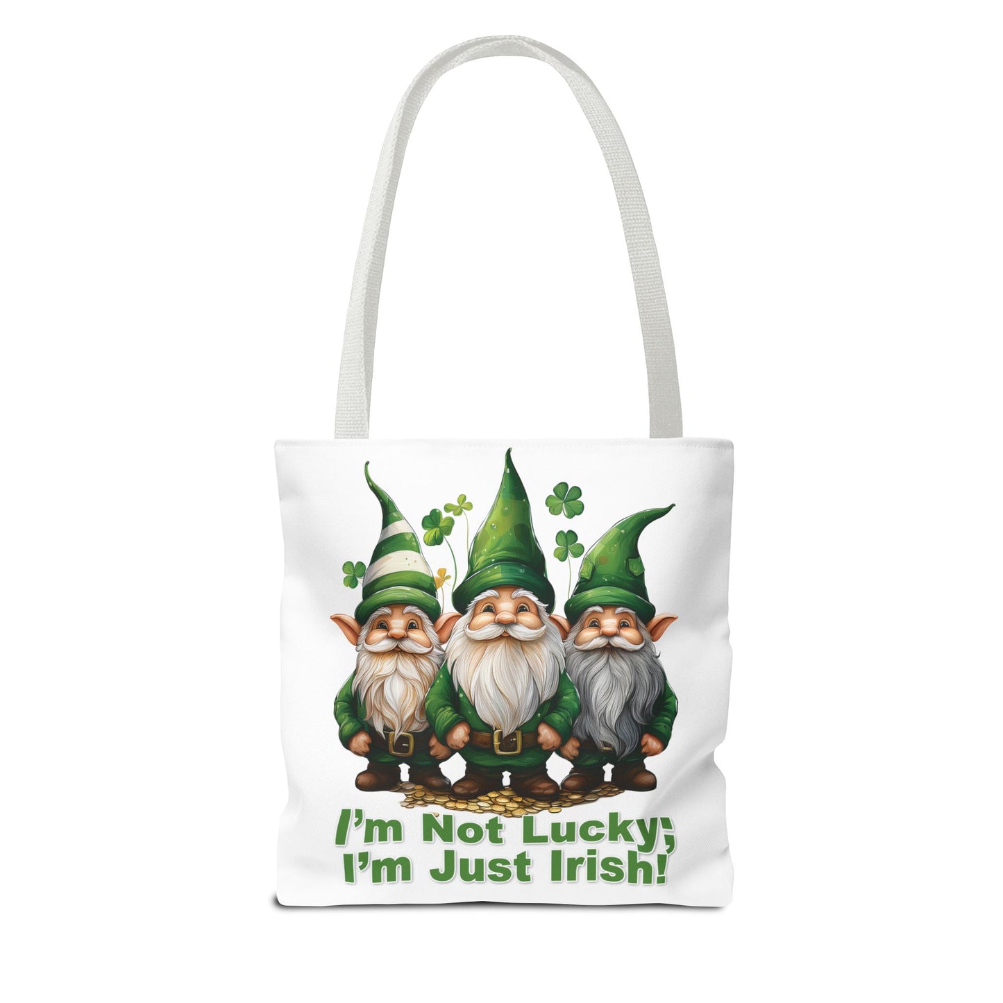 St. Patrick's Day Tote Bag - I’m Not Lucky; I’m Just Irish!