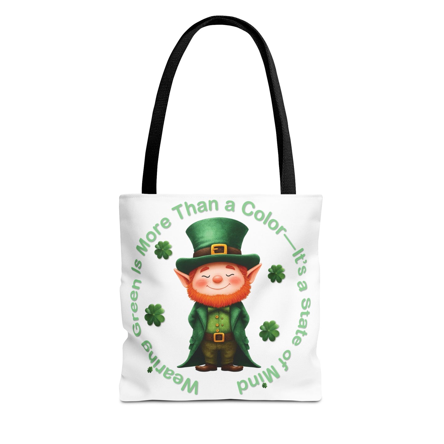 St. Patrick's Day Tote Bag - Wearing Green Is More Than a Color—It’s a State of Mind