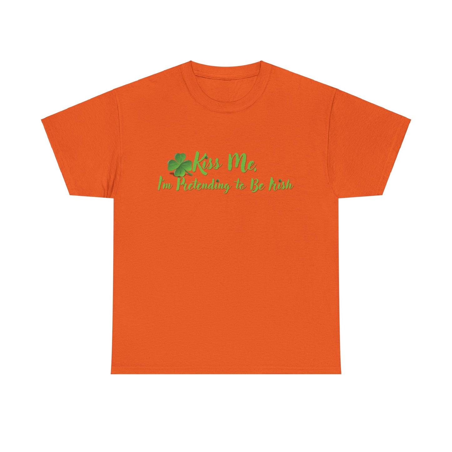 Kiss Me, I'm Pretending to Be Irish - Unisex Tee - Irish, St Patrick's Day